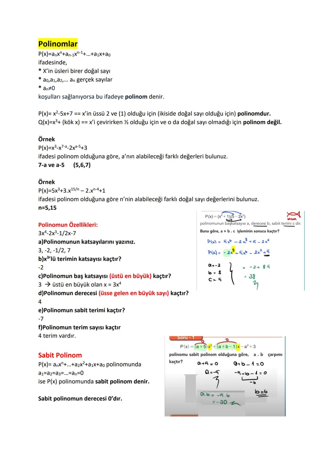Polinomlar
P(x)=anx+an-1x-1+...+a1x+0
ifadesinde,
* X'in üsleri birer doğal sayı
ao,a1, a2,... an gerçek sayılar
* an#0
koşulları sağlanıyor