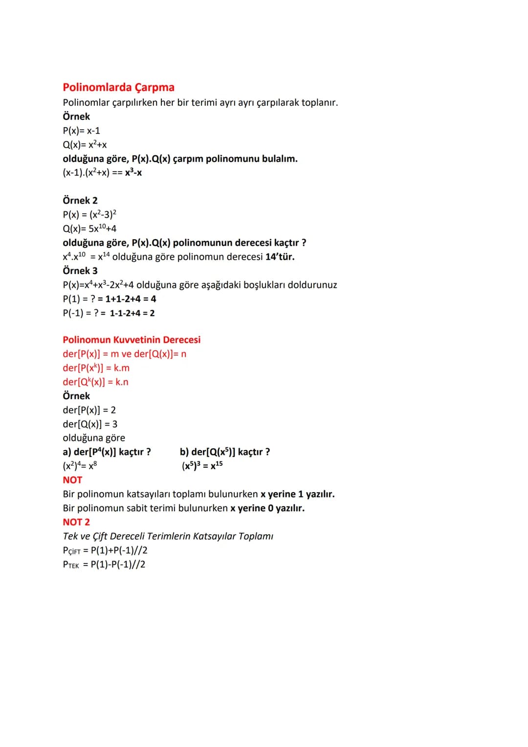 Polinomlar
P(x)=anx+an-1x-1+...+a1x+0
ifadesinde,
* X'in üsleri birer doğal sayı
ao,a1, a2,... an gerçek sayılar
* an#0
koşulları sağlanıyor