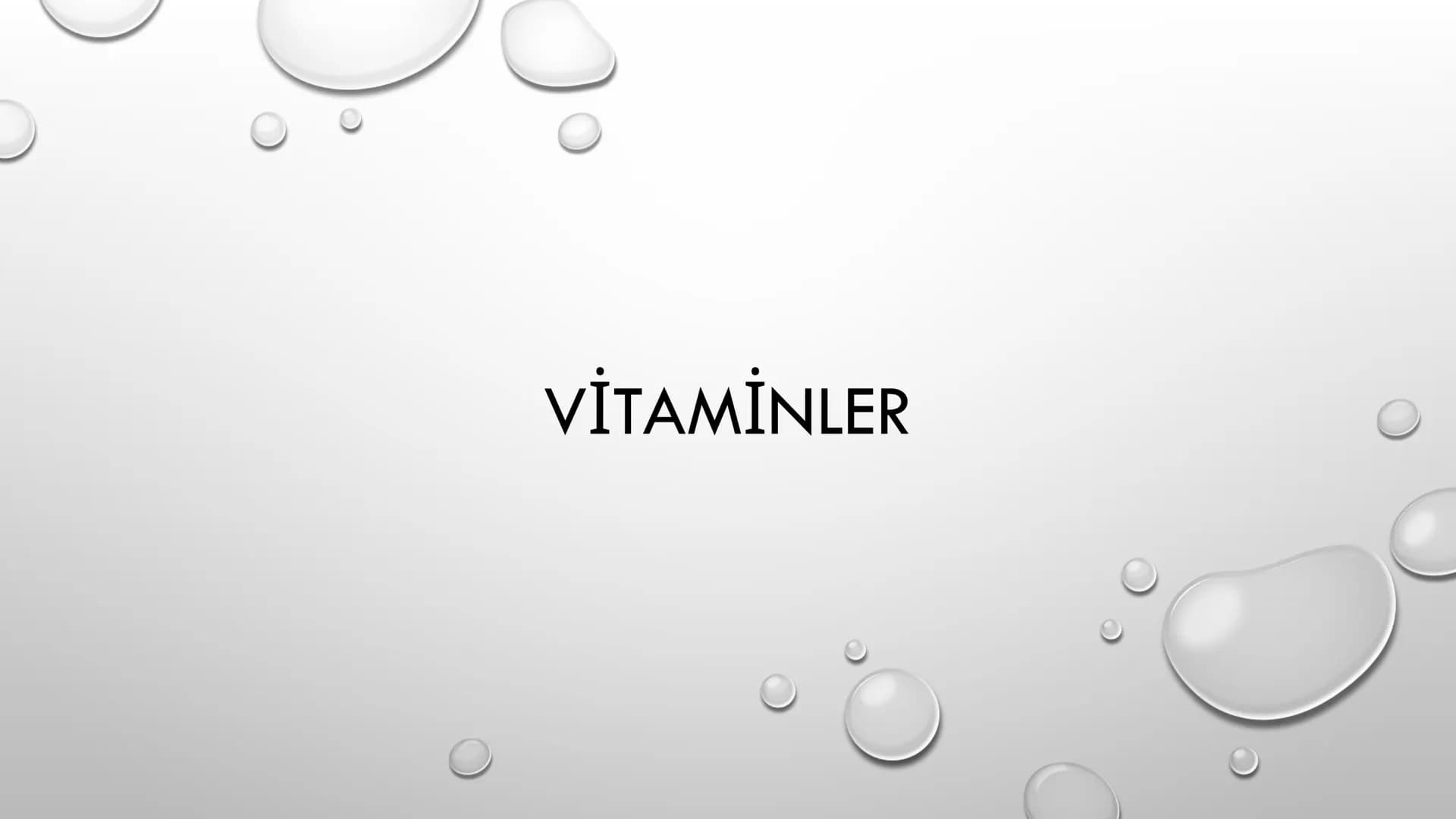 VİTAMİNLER GENEL ÖZELLİKLERİ
•
1. VİTAMİNLERİN HEPSİNİN YAPISINDA C, H VE O ATOMLARI BULUNUR, BAZILARI AZOT (N) İÇEREBİLİR. (SUDA ÇÖZÜNEN Vİ