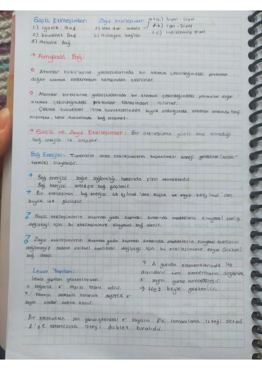Güçlü Etkileşimler:
1.) iyonik Bag
2.) Kovalent Bag
5.) Metalik Bağ
ने Kimyasal Bag:
Zayıf Etkileşimer
(-) van der waals
2) Hidrojen bağları