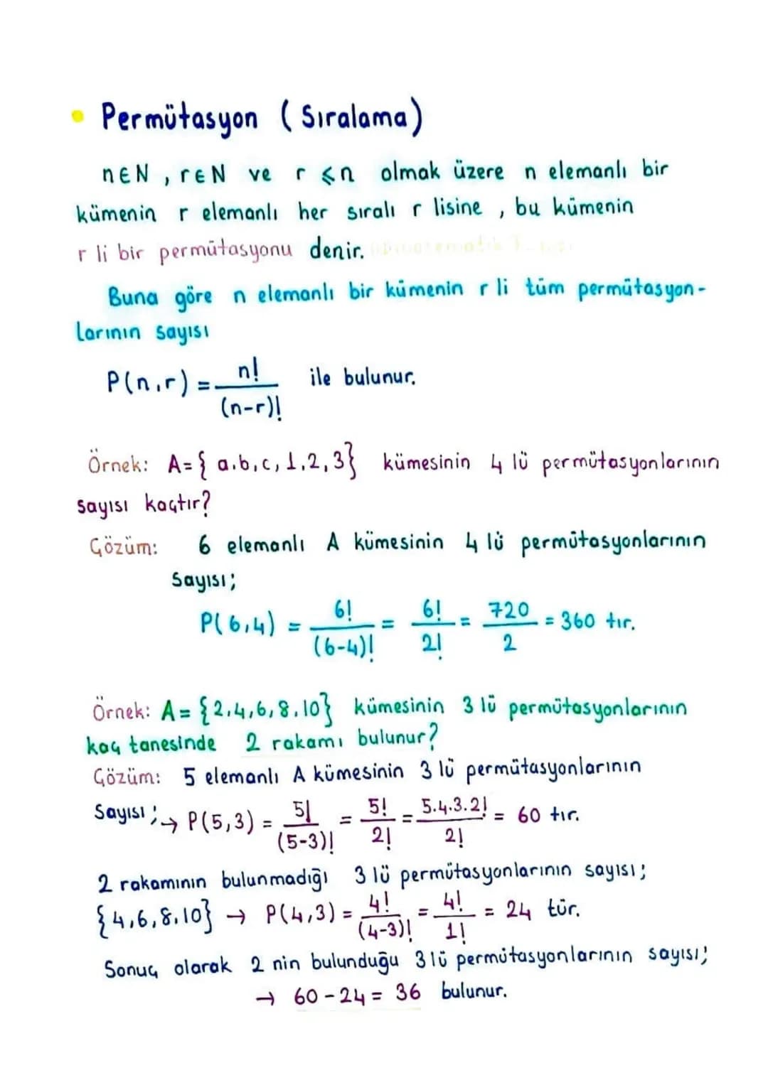 Permütasyon (Sıralama)
NEN, reN ve rn olmak üzere n elemanlı bir
kümenin r elemanlı her sıralı r lisine bu kümenin
rli bir permutasyonu deni
