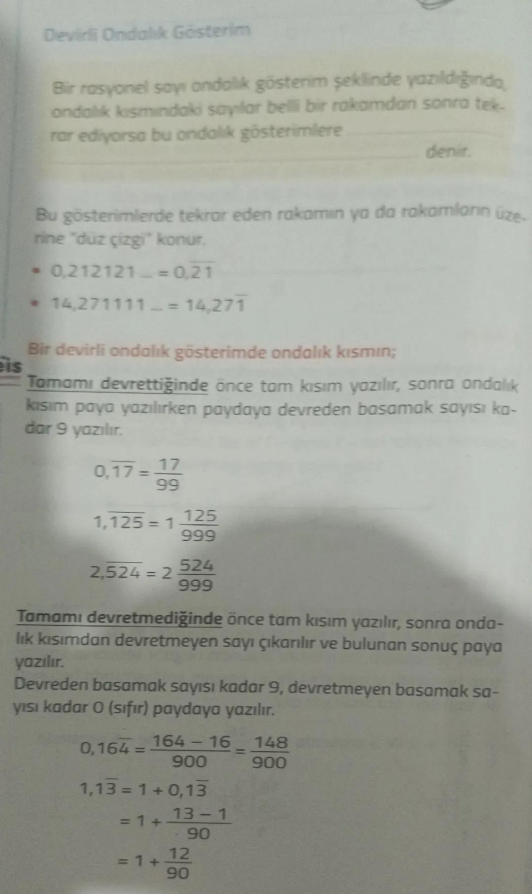 Devirli Ondalık Gösterim
Bir rasyonel say ondolik gösterim şeklinde yazıldığında
ondalık kısmındaki sayılar belli bir rakamdan sonra tek.
ra