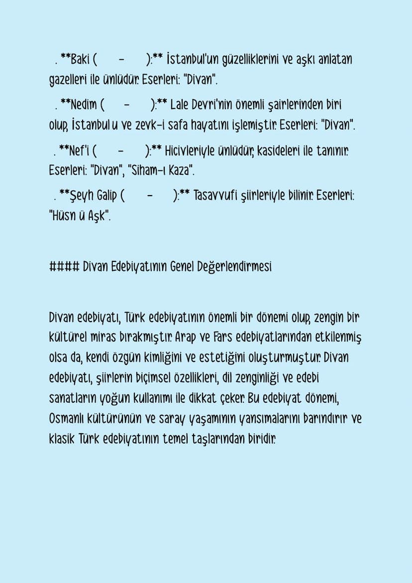 ### Divan Edebiyatı
Divan edebiyatı, . yüzyıldan . yüzyıla kadar Osmanlı
İmparatorluğu döneminde gelişen, Arap ve Fars edebiyatlarının
etkis