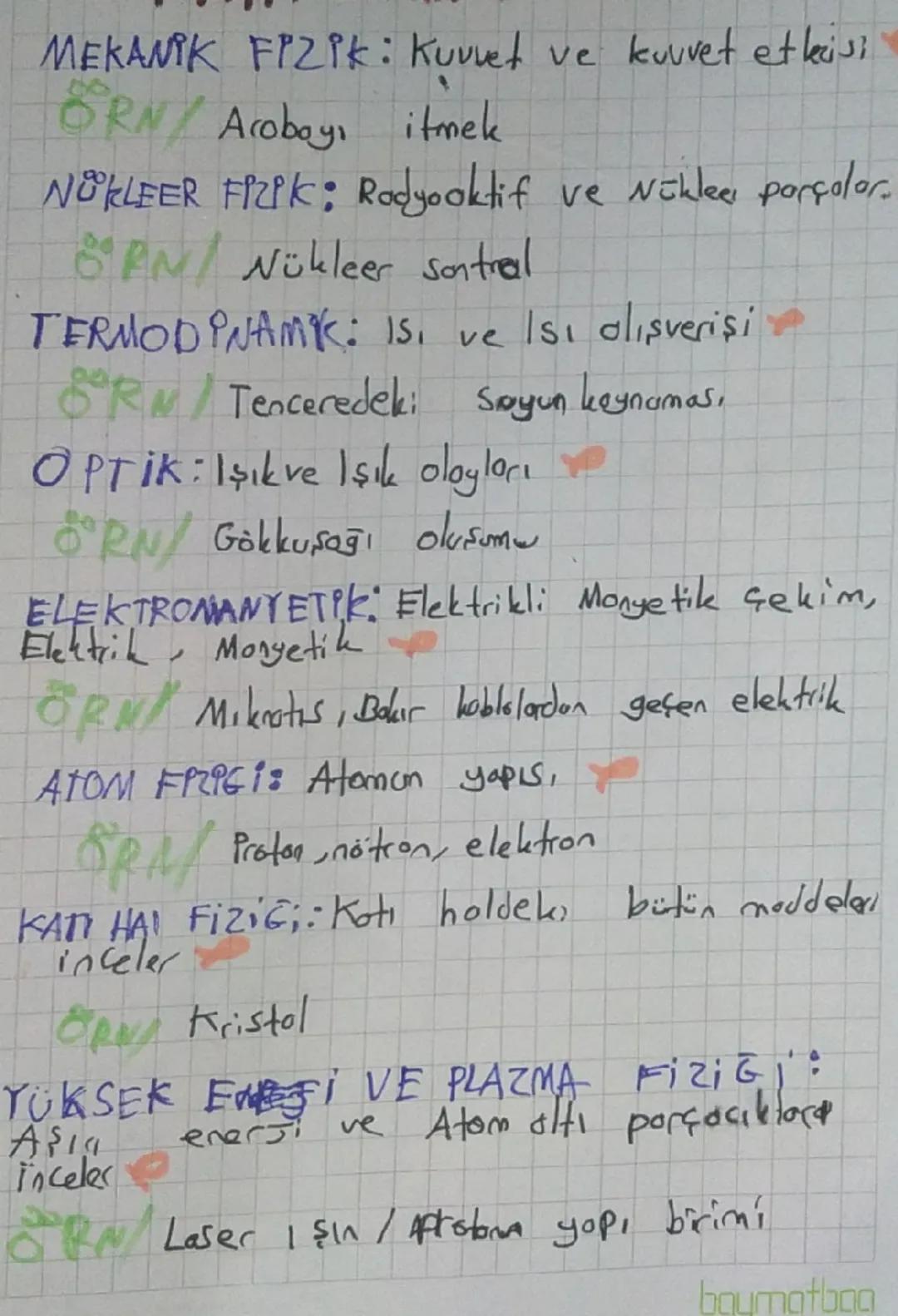 MEKANIK FIZik: Kuvvet ve kuvvet etkisi
ORN/ Acoboy, itmek
NOKLEER FIZIK: Radyooktif ve Nükleer parçalar.
PN/ Nükleer santral
TERMODINAMK: Is