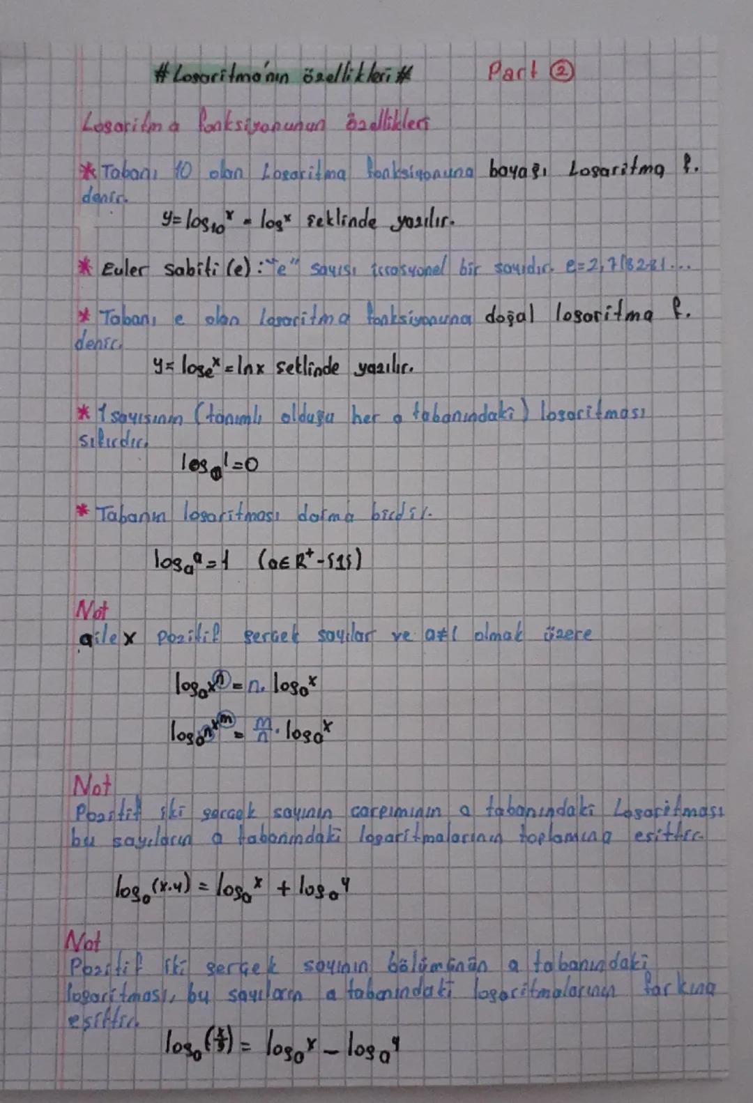 #Logaritmenin özelliklerith
Losaritm a fonksiyonunun Baelliklers
Pact
*Tabanı 10 olan Logaritma fonksiyonuna bayağı Logaritma f.
denic
y= lo
