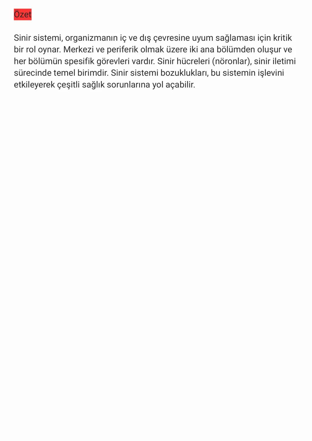 11. Sınıf Biyoloji: Sinir Sistemi
Sinir Sistemi ve Fonksiyonları
Sinir Sistemi: Organizmanın iç ve dış çevresinden gelen uyarıları alan,
değ