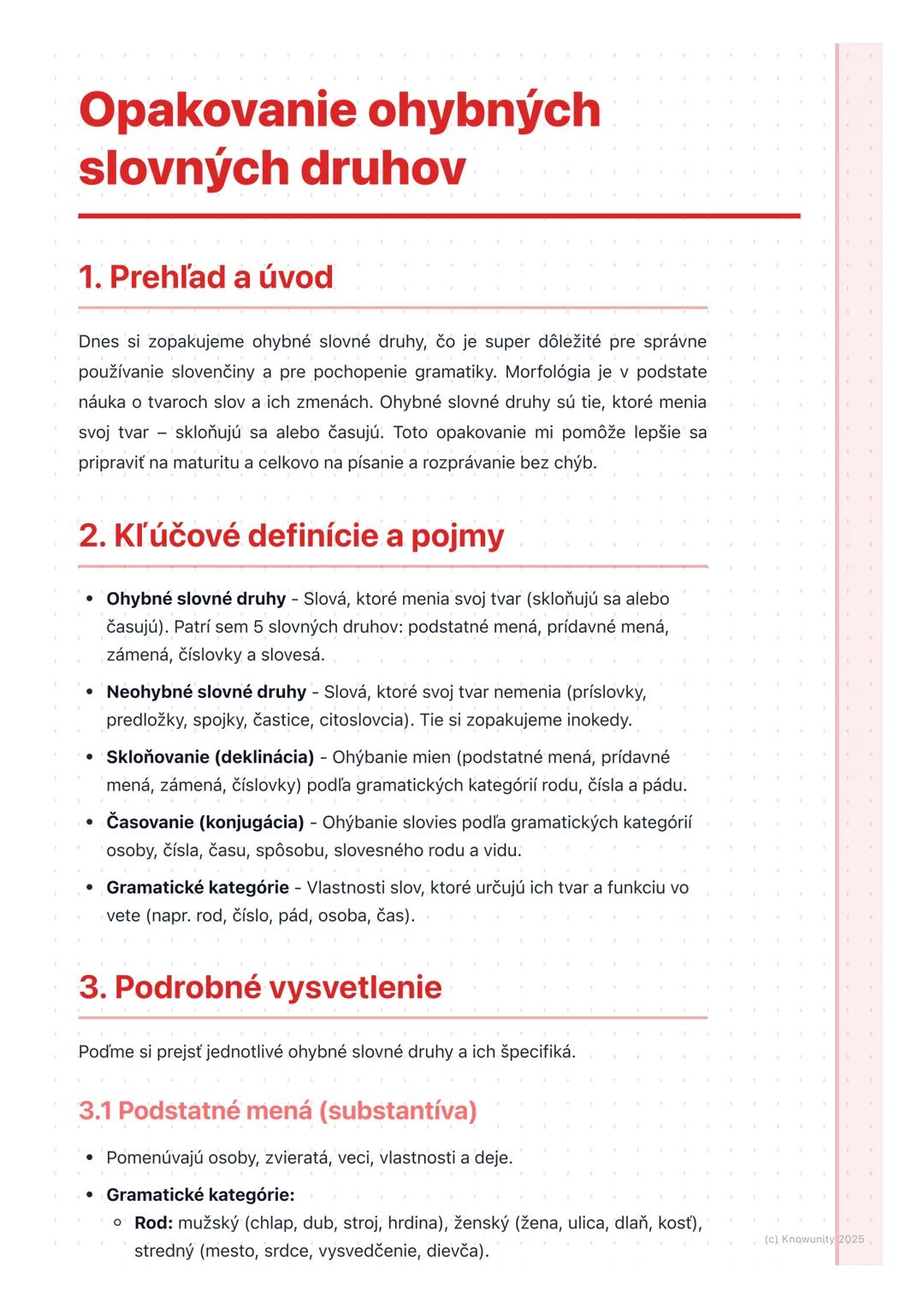 # Opakovanie ohybných
slovných druhov

1. Prehľad a úvod

Dnes si zopakujeme ohybné slovné druhy, čo je super dôležité pre správne
používani
