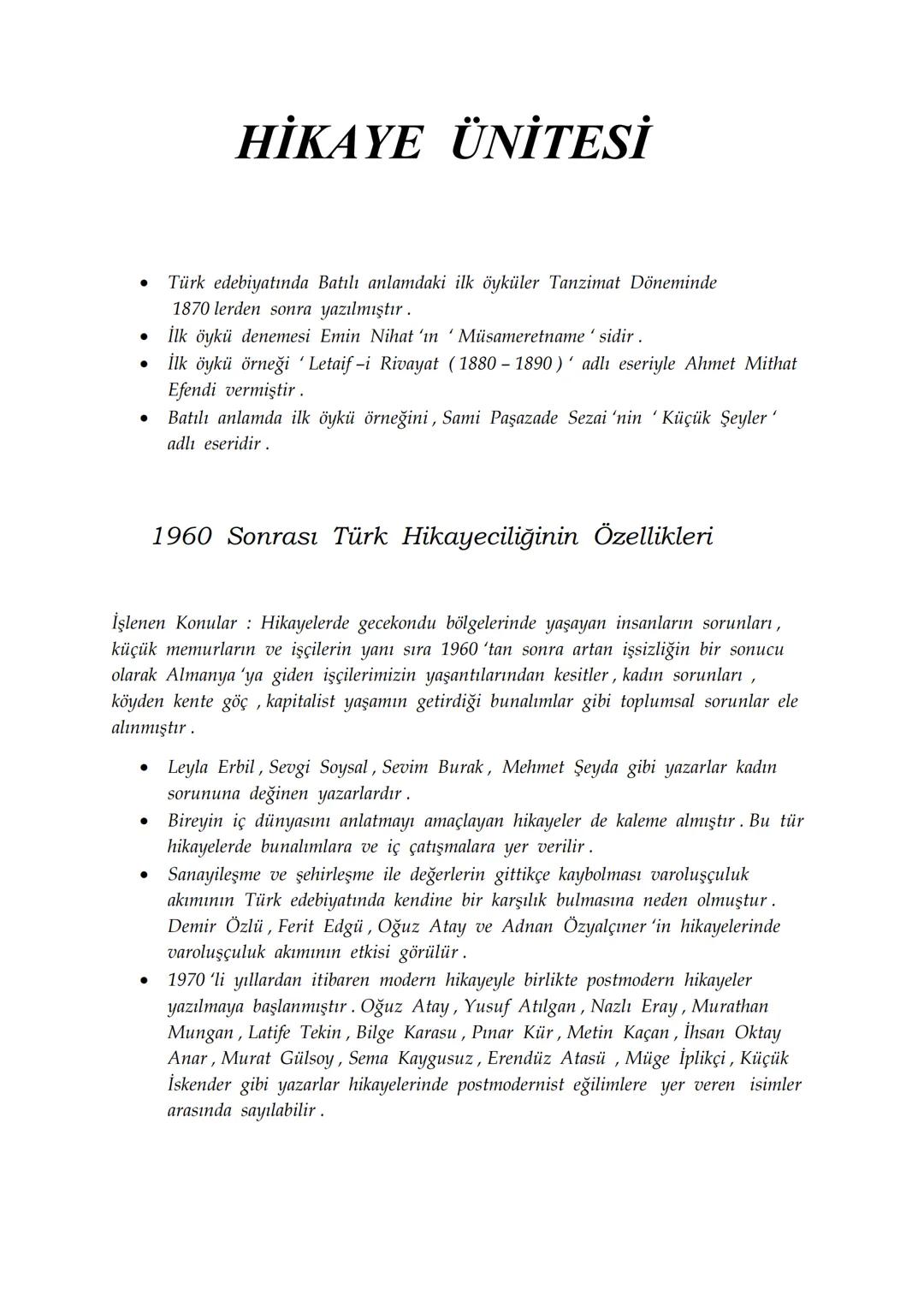 HİKAYE ÜNİTESİ
•
•
Türk edebiyatında Batılı anlamdaki ilk öyküler Tanzimat Döneminde
1870 lerden sonra yazılmıştır.
İlk öykü denemesi Emin N