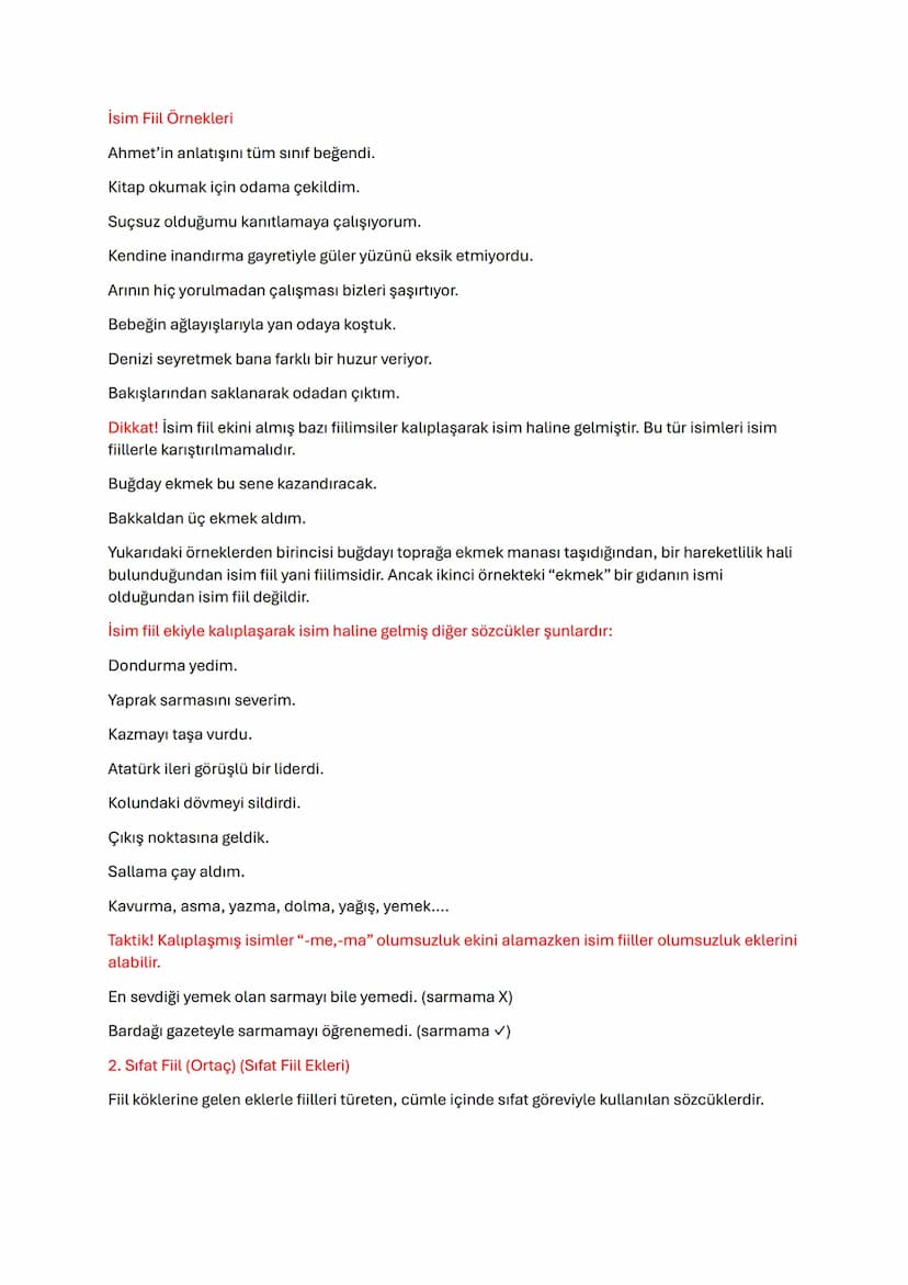 Fiilimsiler
Fiilimsi Nedir?
Fiilden (eylemden) türeyen ancak tam olarak eylem bildirmeyen, fiillerin aldıkları zaman kip ve
kişi eklerini al