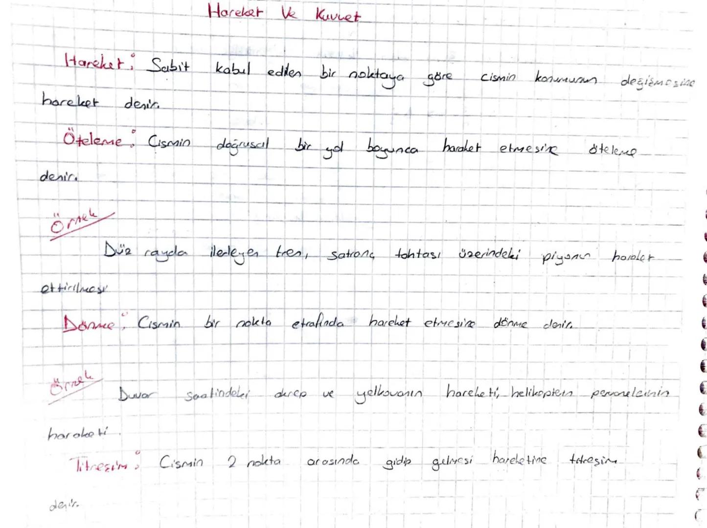 Hareket Ve Kuvnet
Hareket, Sabit
kabul edilen bir noktaya göre
Cismin
konumuan
değişmesine
hareket
desia
Öteleme: Cismin
doğrusal
bir
yol bo