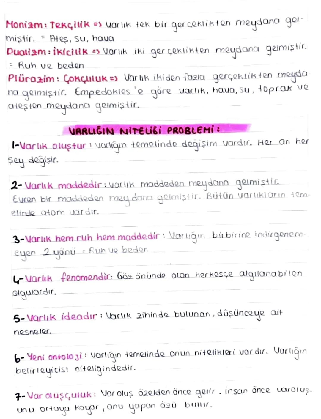 -VARLIK FELSEFESİ -
Var olani, niceligini ve niteliğini inceleyen problemler dahilinde
Sorgulanan felsefi disiplindir.
Varlık: var olan her 