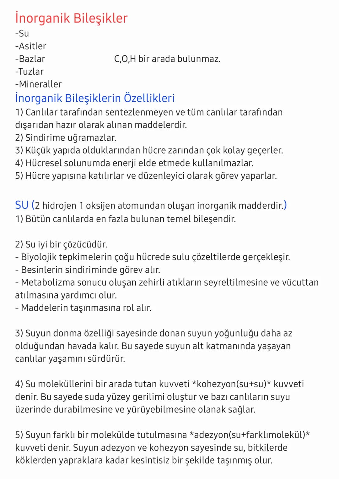 İnorganik Bileşikler
-Su
-Asitler
-Bazlar
-Tuzlar
C,O,H bir arada bulunmaz.
-Mineraller
İnorganik Bileşiklerin Özellikleri
1) Canlılar taraf