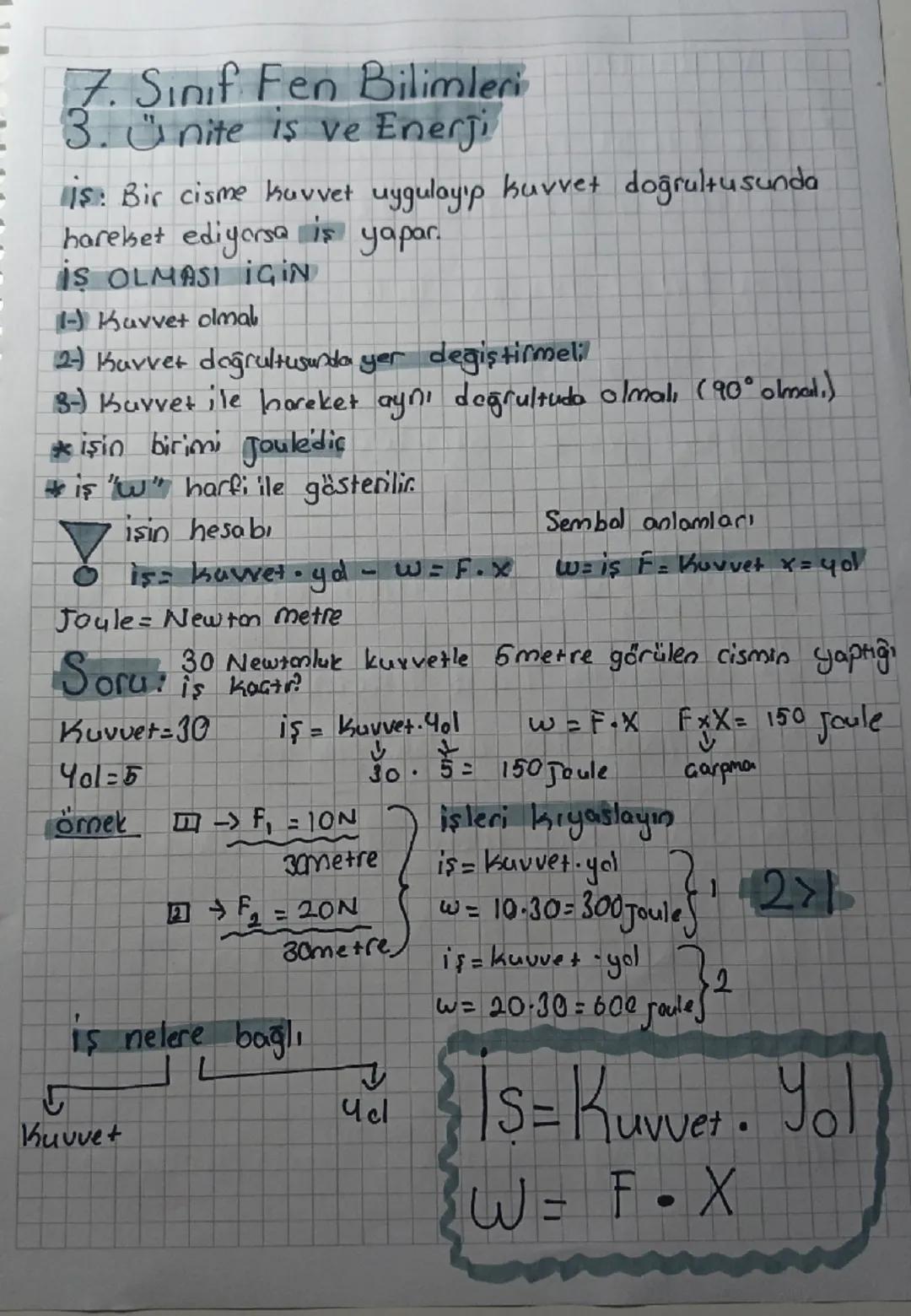 7. Sınıf Fen Bilimleri
3. Ünite is ve Enerji
lis: Bir cisme kuvvet uygulayıp kuvvet doğrultusunda
hareket ediyorsa iş yapar.
İS OLMASI İGİN
