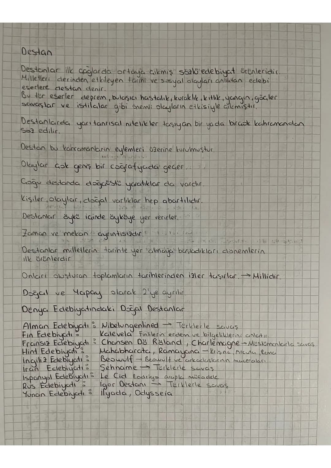 Destan
Destanlar ilk caglarda ortaya çıkmış sözlü edebiyat ürünleridir.
Milletleri derinden etkileyen tarihi ve sosyal olayları anlatan edeb