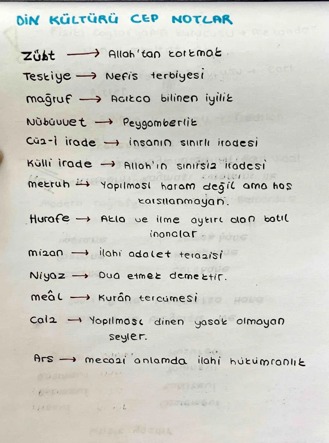 DIN KÜLTÜRÜ CEP NOTLAR
Zübt Allah'tan corεmat
Testiye Nefis terbiyesi
→
magruf AGIECO bilinen iyilik.
Nübūvvet →Peygamberlik.
Cü₂-i irade → 