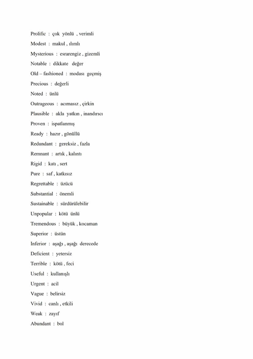 VITAL ADJECTIVES FOR ÜDS - KPDS - YDS - YDT
Different from farklı
Indifferent to kayıtsız, umursamaz
Various çeşitli, farklı
Growing büyüyen