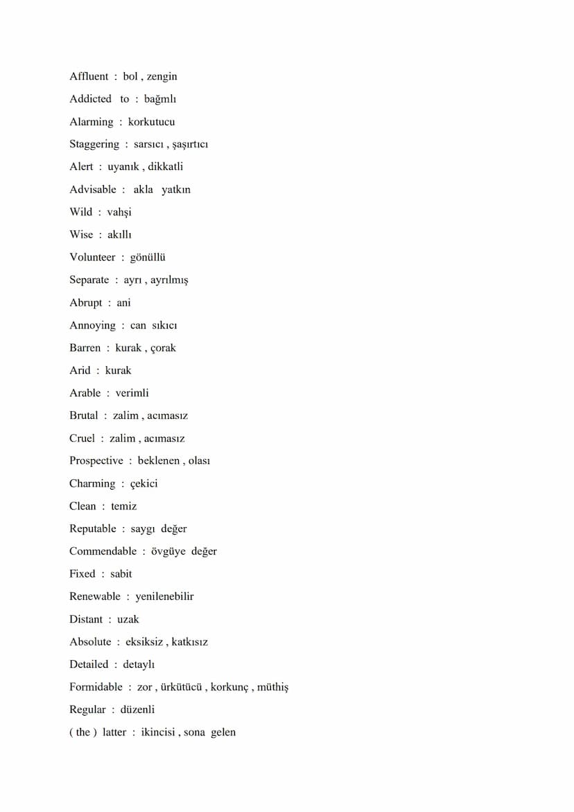 VITAL ADJECTIVES FOR ÜDS - KPDS - YDS - YDT
Different from farklı
Indifferent to kayıtsız, umursamaz
Various çeşitli, farklı
Growing büyüyen