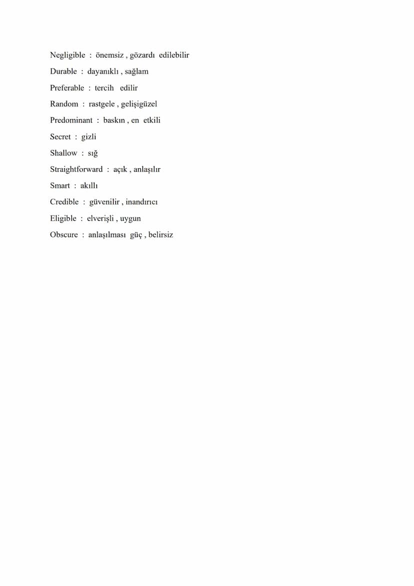 VITAL ADJECTIVES FOR ÜDS - KPDS - YDS - YDT
Different from farklı
Indifferent to kayıtsız, umursamaz
Various çeşitli, farklı
Growing büyüyen
