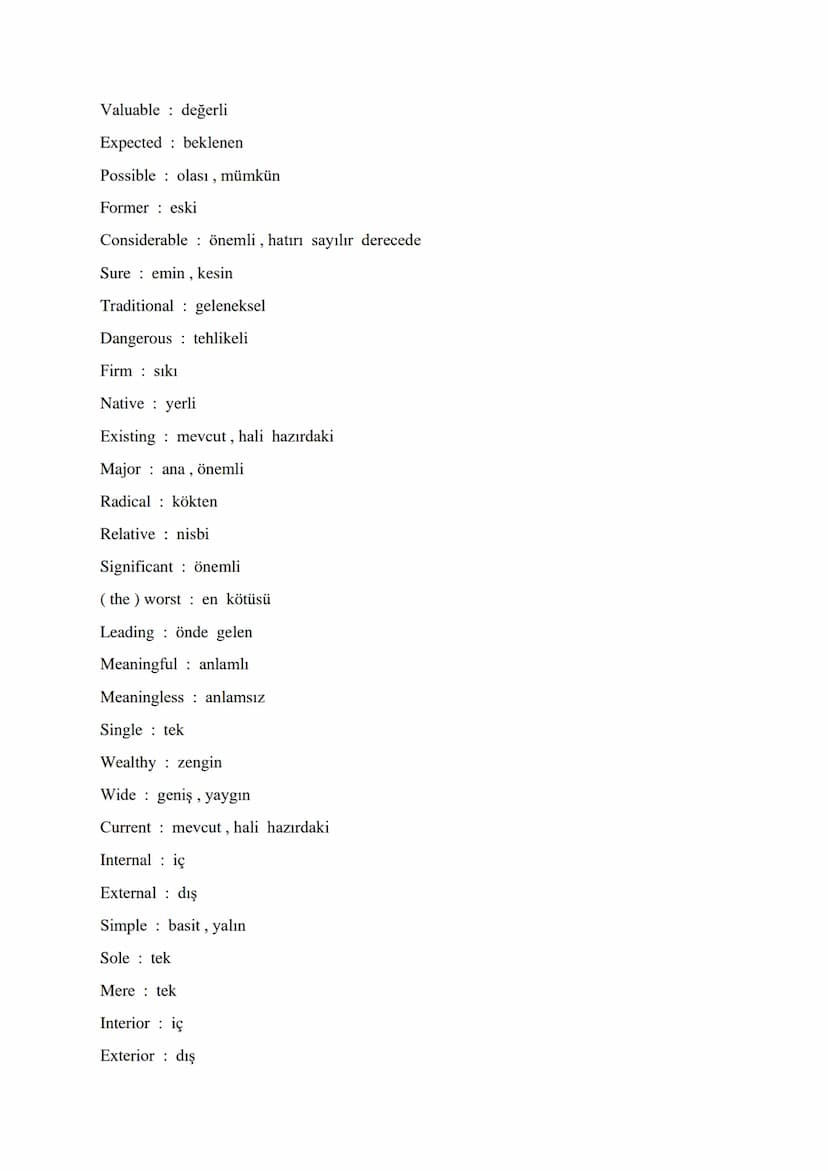 VITAL ADJECTIVES FOR ÜDS - KPDS - YDS - YDT
Different from farklı
Indifferent to kayıtsız, umursamaz
Various çeşitli, farklı
Growing büyüyen