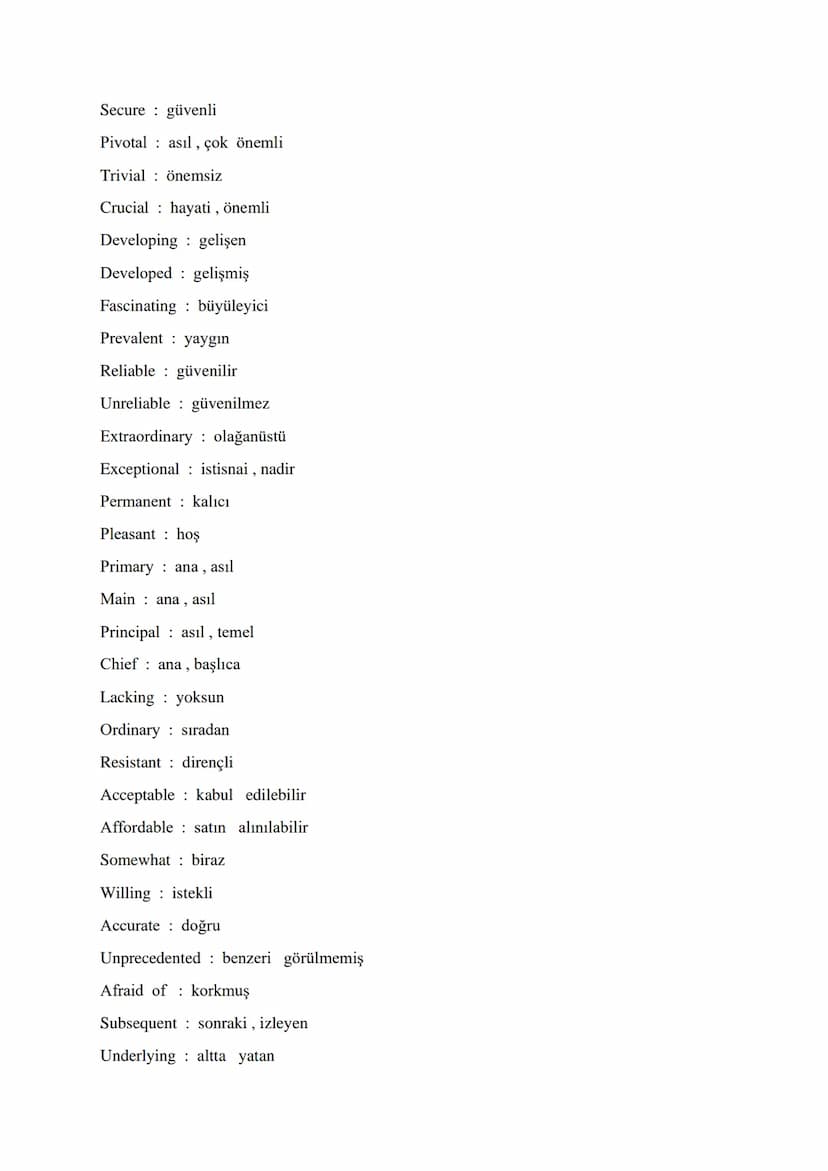 VITAL ADJECTIVES FOR ÜDS - KPDS - YDS - YDT
Different from farklı
Indifferent to kayıtsız, umursamaz
Various çeşitli, farklı
Growing büyüyen