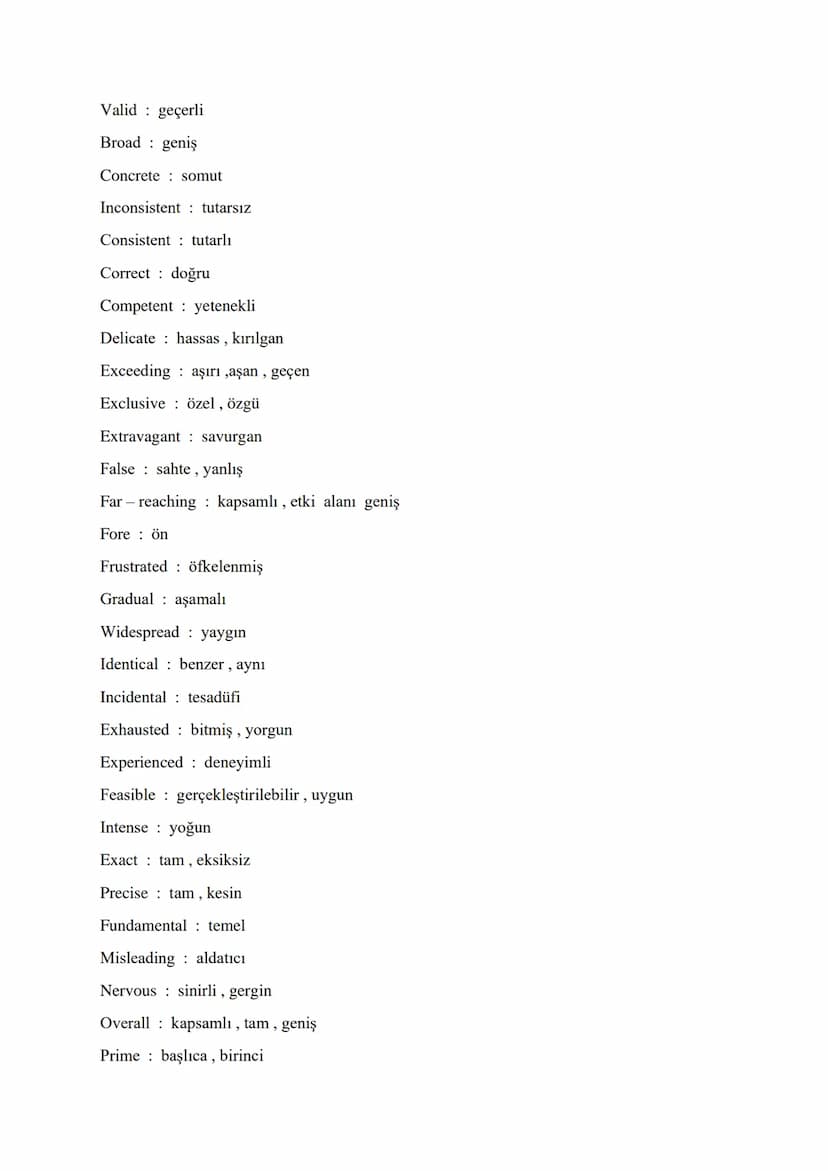 VITAL ADJECTIVES FOR ÜDS - KPDS - YDS - YDT
Different from farklı
Indifferent to kayıtsız, umursamaz
Various çeşitli, farklı
Growing büyüyen