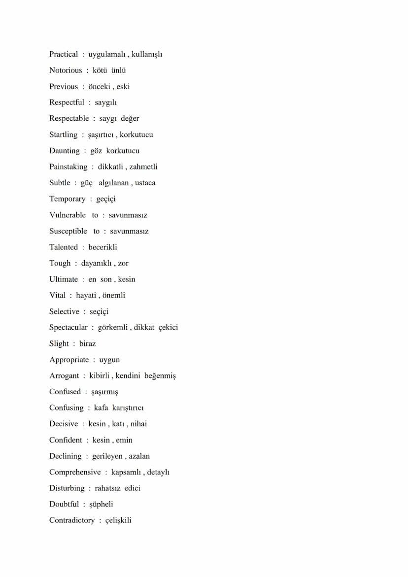 VITAL ADJECTIVES FOR ÜDS - KPDS - YDS - YDT
Different from farklı
Indifferent to kayıtsız, umursamaz
Various çeşitli, farklı
Growing büyüyen