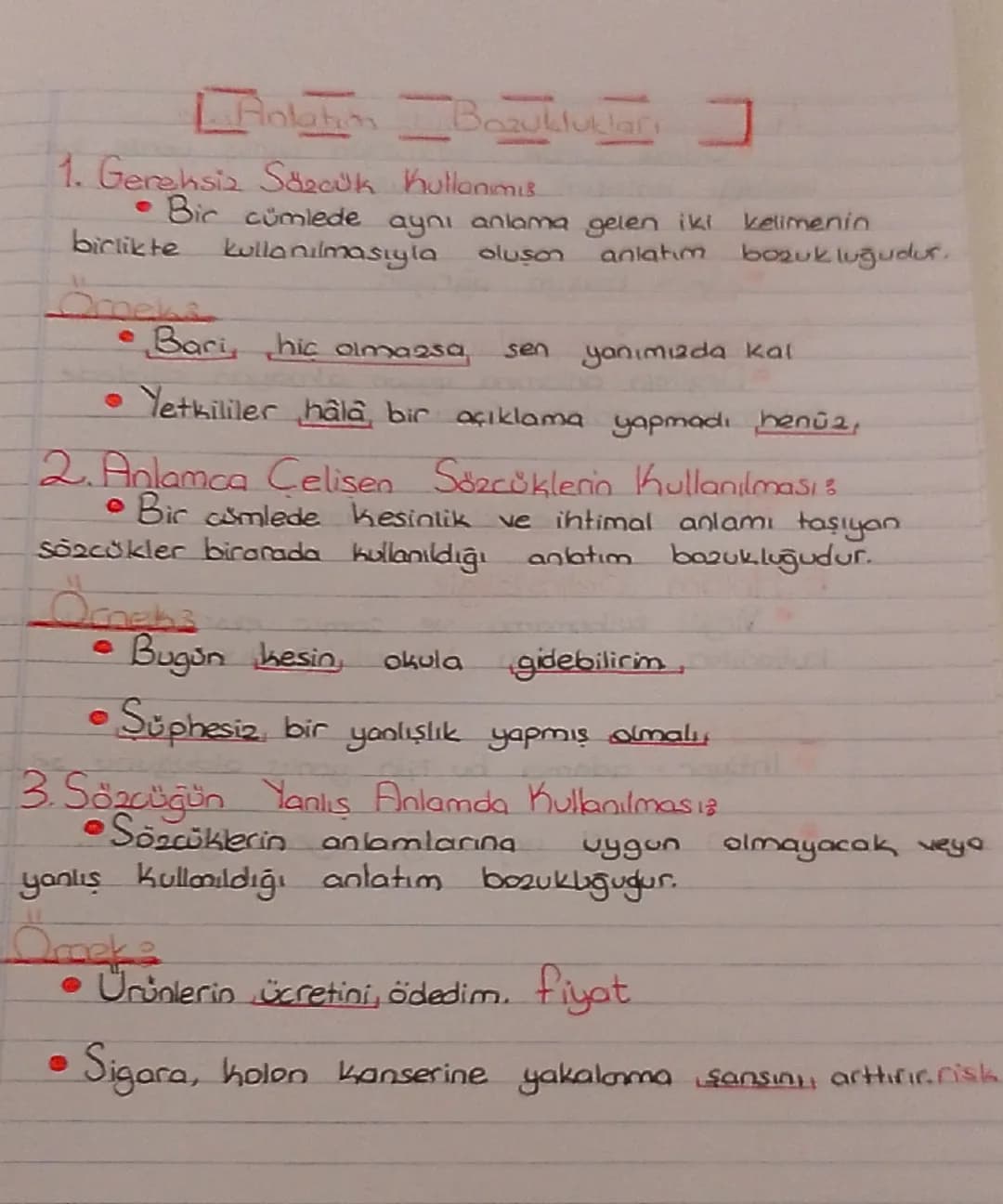 # Anlatım Bozuklukları

1. Gereksiz Sözcük Kullanımı
- Bir cümlede aynı anlama gelen iki kelimenin birlikte kullanılmasıyla oluşan anlatım b