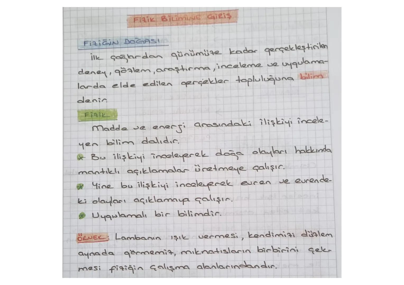 Fizik BilimiNE Gigis
FiziĞIN DOGASI
İlk çağacdan günümüze kadar gerçekleştirilen
deney, gözlem, araştırma, inceleme ve uygulama-
larda elde 