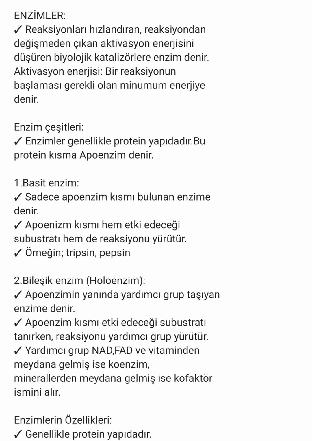 ENZİMLER:
✓ Reaksiyonları hızlandıran, reaksiyondan
değişmeden çıkan aktivasyon enerjisini
düşüren biyolojik katalizörlere enzim denir.
Akti