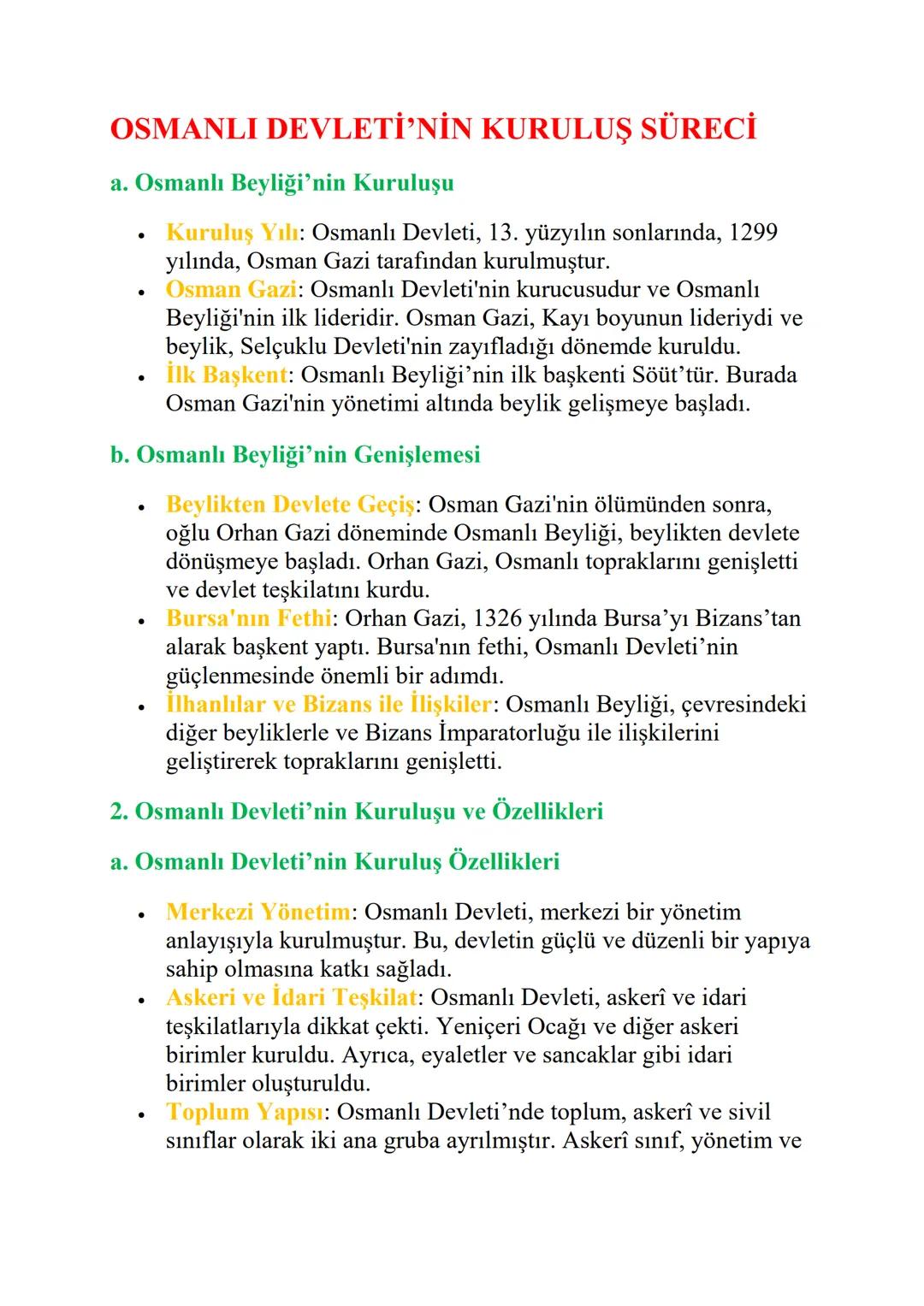 OSMANLI DEVLETİ'NİN KURULUŞ SÜRECİ
a. Osmanlı Beyliği'nin Kuruluşu
•
•
Kuruluş Yılı: Osmanlı Devleti, 13. yüzyılın sonlarında, 1299
yılında,