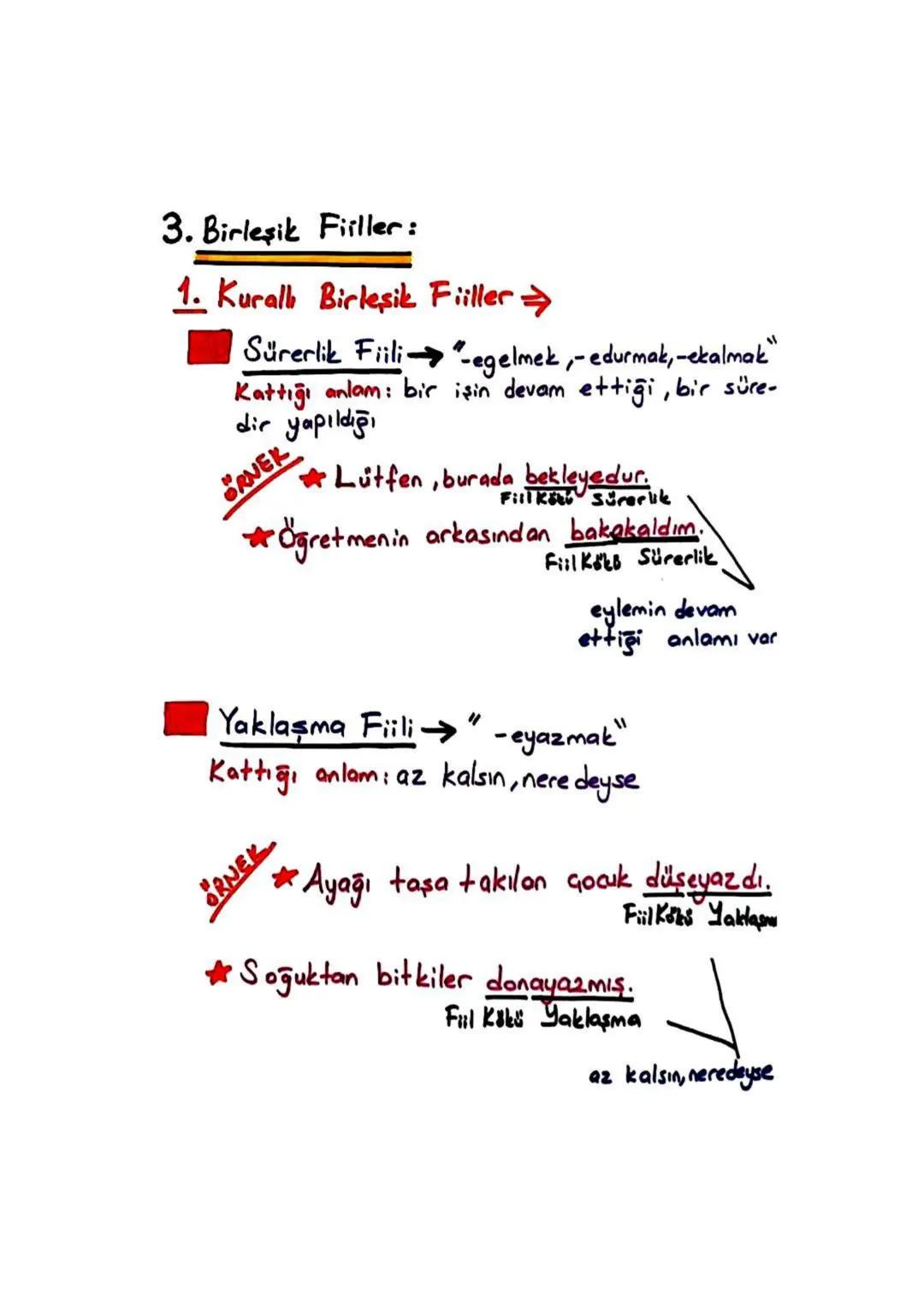 ### 3. Birleşik Fiiller:

1. Kurallı Birleşik Fiiller=>

| Yeterlik Fiili "-ebilmek, -abilmek"
Kattığı anlam: gücü yetme, dasılık, ihtimal

