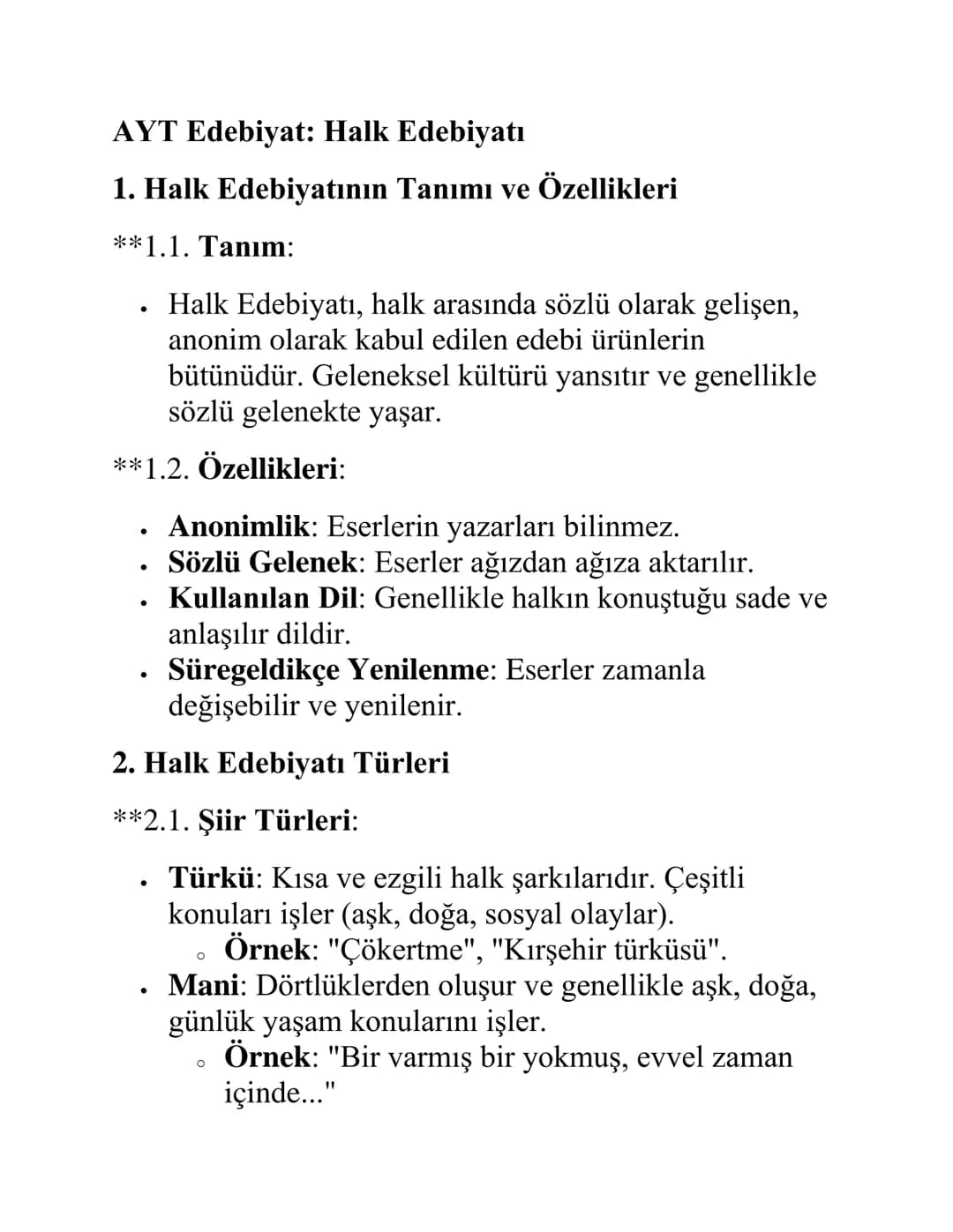 AYT Edebiyat: Halk Edebiyatı
1. Halk Edebiyatının Tanımı ve Özellikleri
**1.1. Tanım:
.
Halk Edebiyatı, halk arasında sözlü olarak gelişen,
