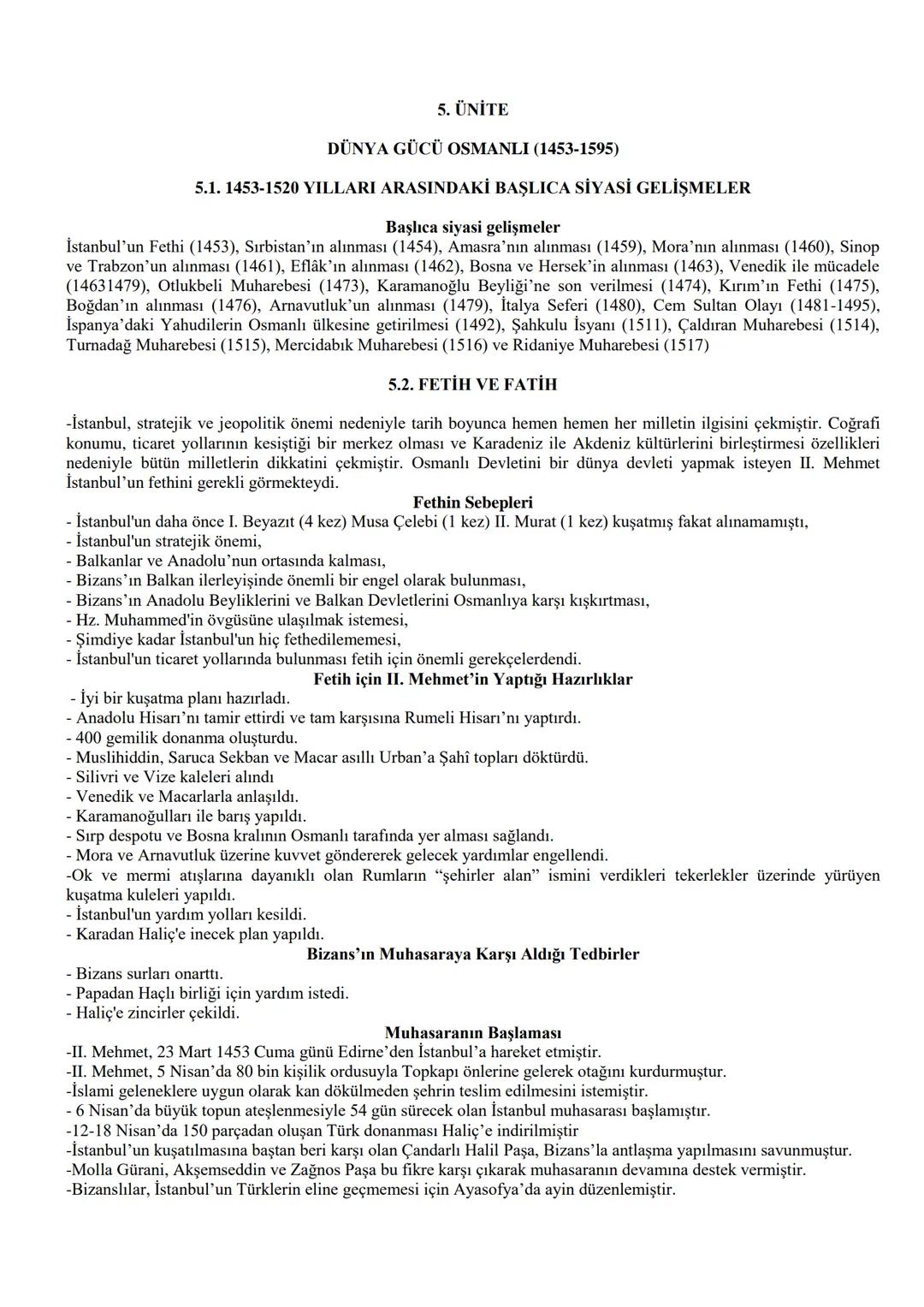5. ÜNİTE
DÜNYA GÜCÜ OSMANLI (1453-1595)
5.1. 1453-1520 YILLARI ARASINDAKİ BAŞLICA SİYASİ GELİŞMELER
Başlıca siyasi gelişmeler
İstanbul'un Fe