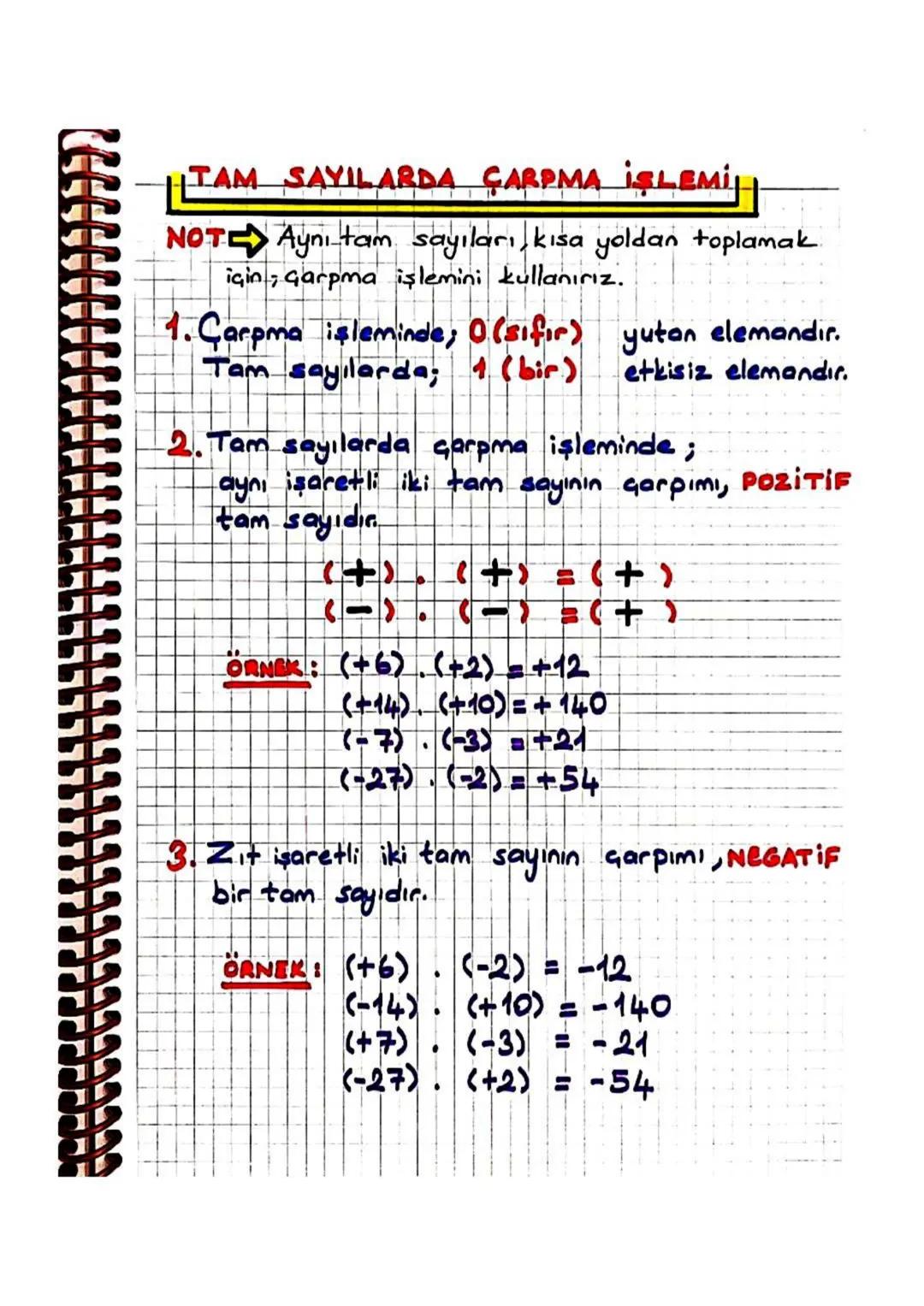 TAM SAYILARDA GARPMA İŞLEMİ,
7. Tam sayılarda Garpma işleminin, toplama
ve çıkarma işlemi üzerine, dağılma özelliği
vardır.
ÖRNEK:
(-2) C5+ 