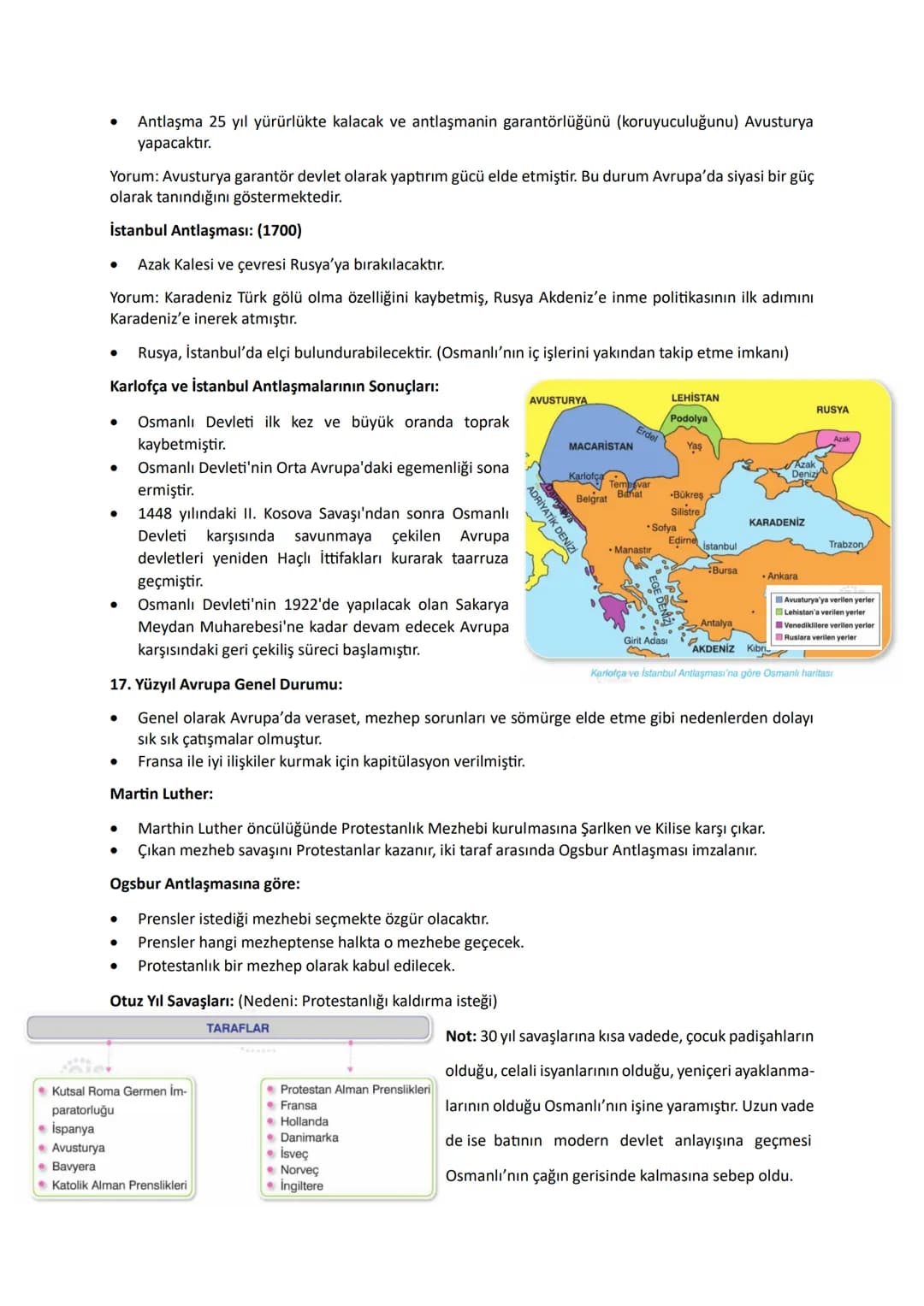 Osmanlı - Avusturya İlişkileri: (Batı Politikası)
Savaşların çıkmasının nedenleri:
• Sınır ihlalleri
•
•
Eflak, Erdel ve Boğdan beyliklerini