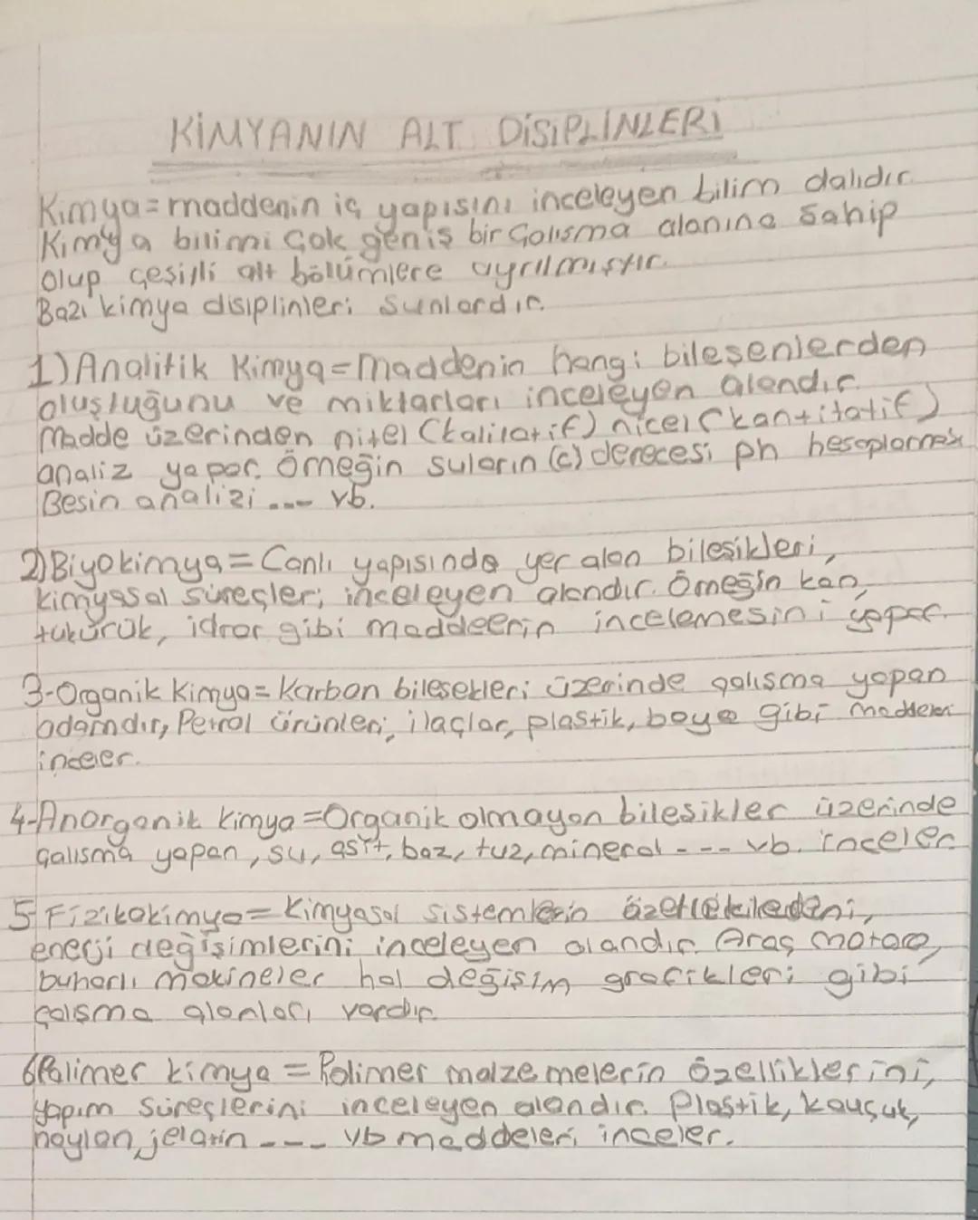 KIMYANIN ALT DISIPLINLERI
Kimya maddenin iç yapısını inceleyen bilim dalıdır.
=
Kimya bilimi çok geniş bir Golisma alanine sahip
Olup çeşill