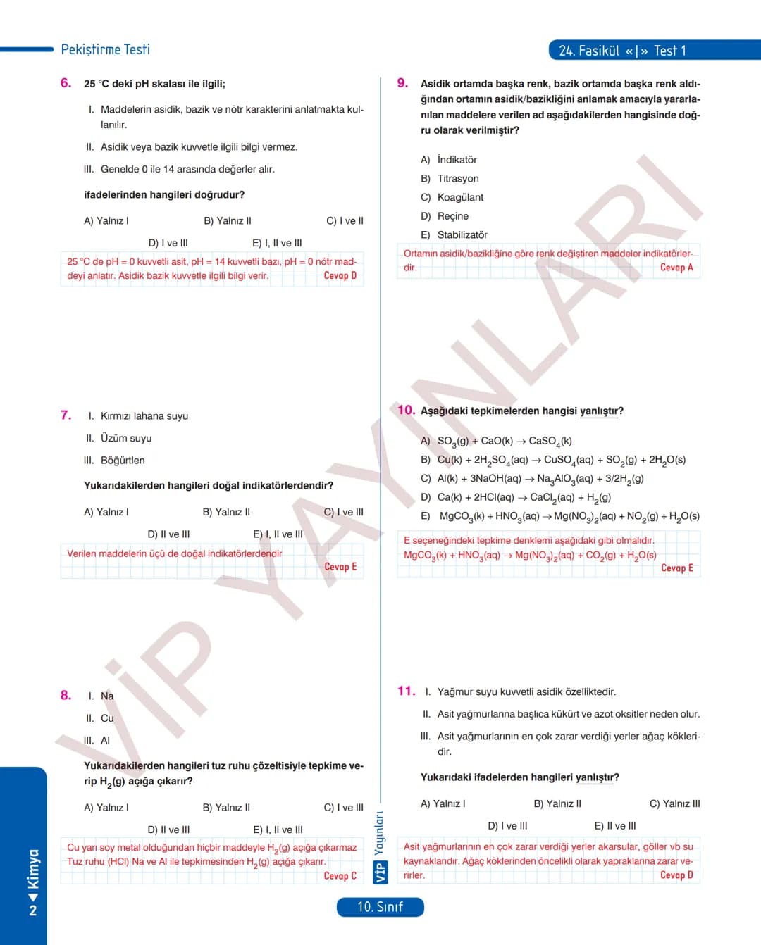 30
FASİKÜL
KİMYA
ANLATIM FASİKÜLÜ
Vمن
YAYINLARI
Etkinlikler
10
SINIF
Kavrama Testleri
Tarama Testleri
Çözümlü Örnek
Sorular
Maddeleştirilmiş