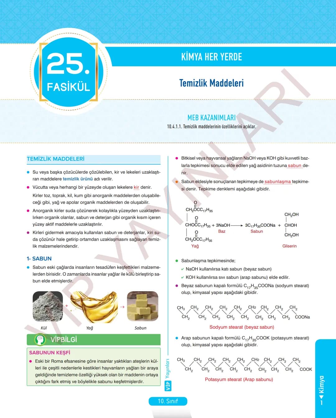 30
FASİKÜL
KİMYA
ANLATIM FASİKÜLÜ
Vمن
YAYINLARI
Etkinlikler
10
SINIF
Kavrama Testleri
Tarama Testleri
Çözümlü Örnek
Sorular
Maddeleştirilmiş
