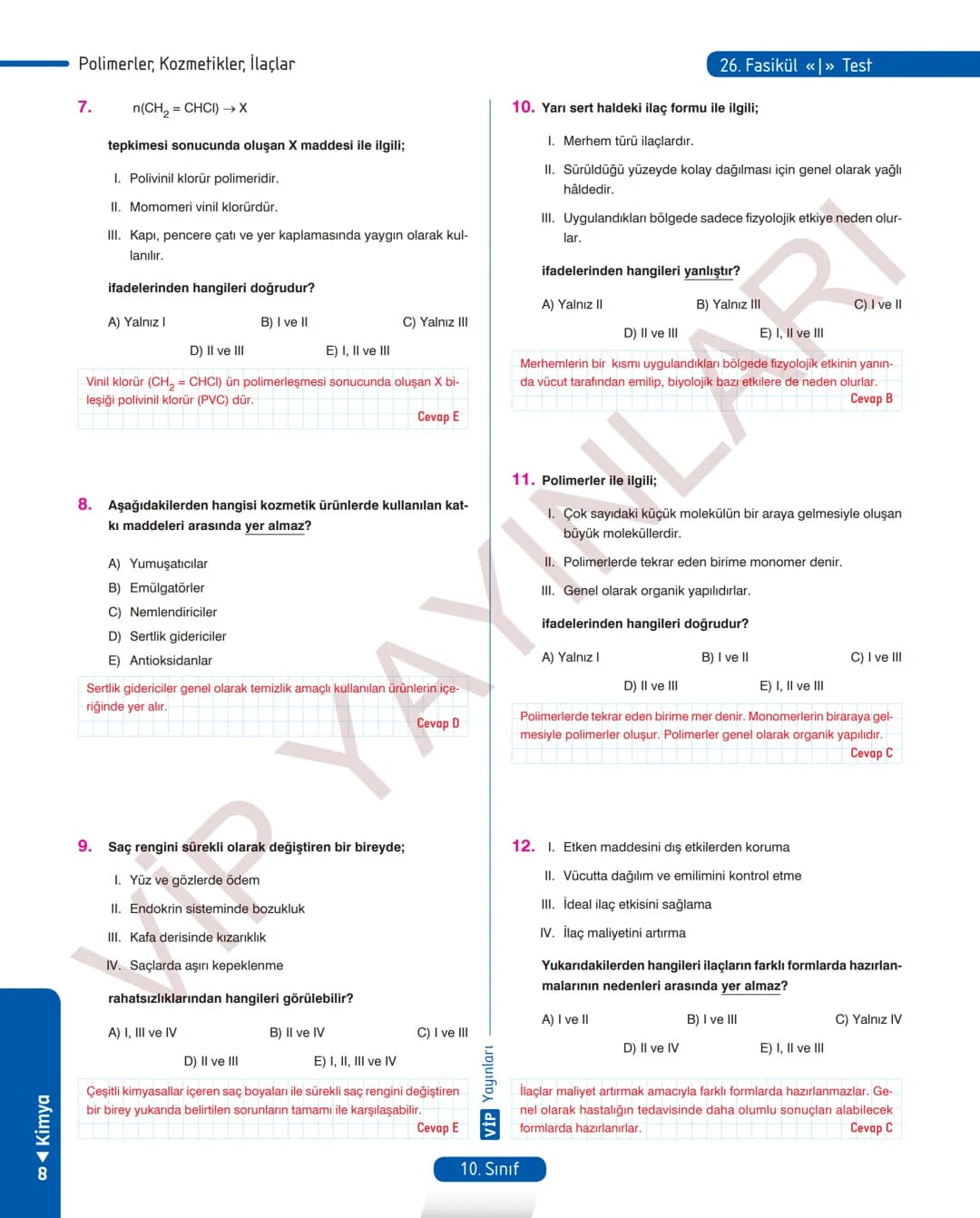 30
FASİKÜL
KİMYA
ANLATIM FASİKÜLÜ
Vمن
YAYINLARI
Etkinlikler
10
SINIF
Kavrama Testleri
Tarama Testleri
Çözümlü Örnek
Sorular
Maddeleştirilmiş