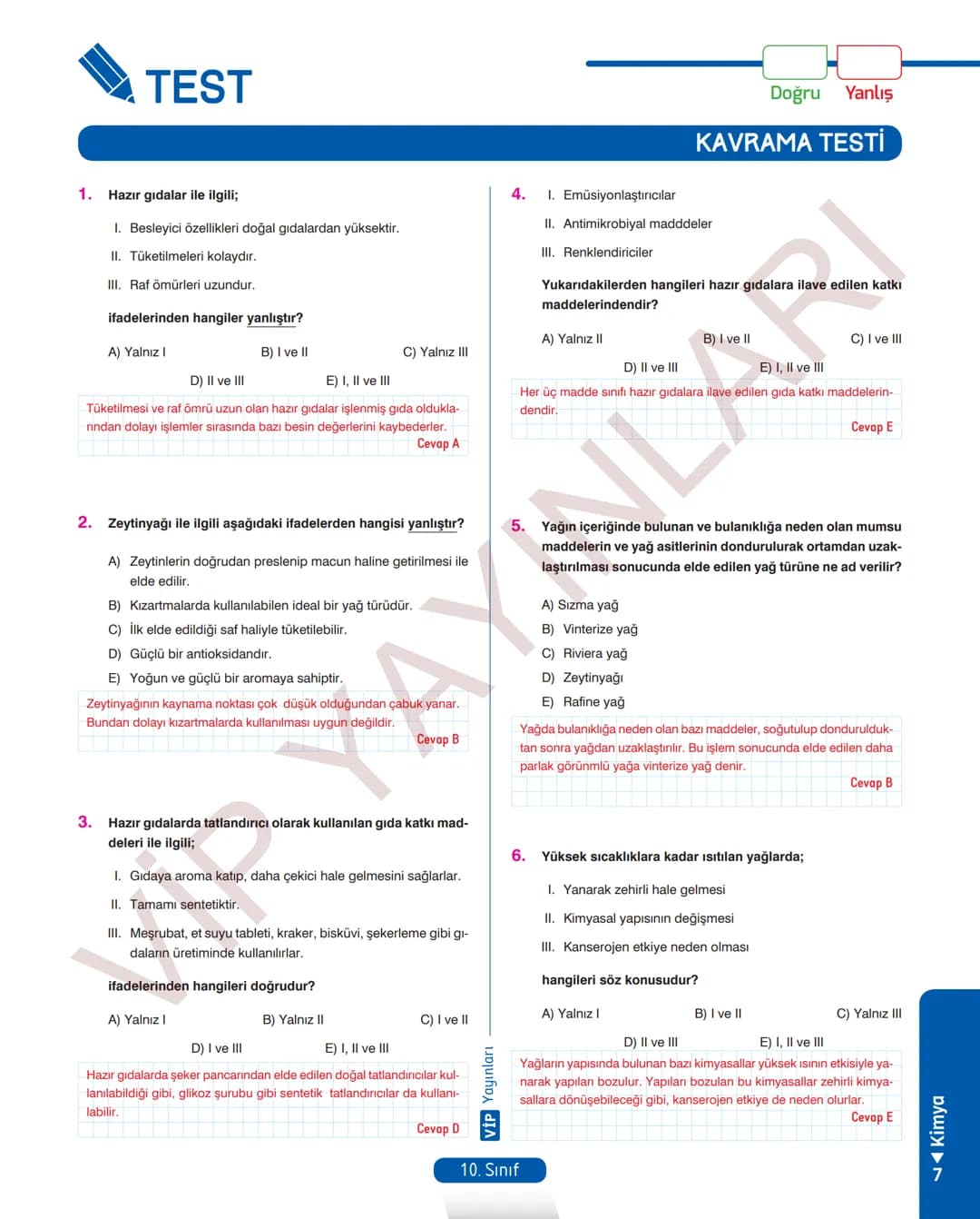 30
FASİKÜL
KİMYA
ANLATIM FASİKÜLÜ
Vمن
YAYINLARI
Etkinlikler
10
SINIF
Kavrama Testleri
Tarama Testleri
Çözümlü Örnek
Sorular
Maddeleştirilmiş