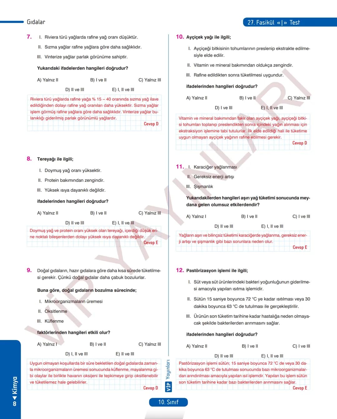30
FASİKÜL
KİMYA
ANLATIM FASİKÜLÜ
Vمن
YAYINLARI
Etkinlikler
10
SINIF
Kavrama Testleri
Tarama Testleri
Çözümlü Örnek
Sorular
Maddeleştirilmiş