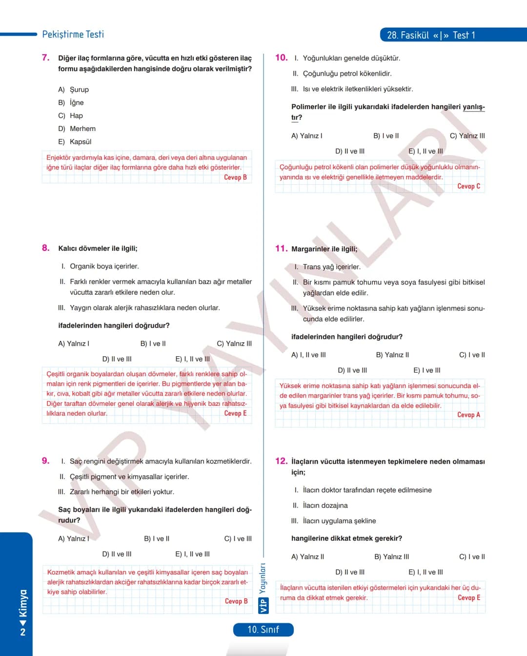 30
FASİKÜL
KİMYA
ANLATIM FASİKÜLÜ
Vمن
YAYINLARI
Etkinlikler
10
SINIF
Kavrama Testleri
Tarama Testleri
Çözümlü Örnek
Sorular
Maddeleştirilmiş