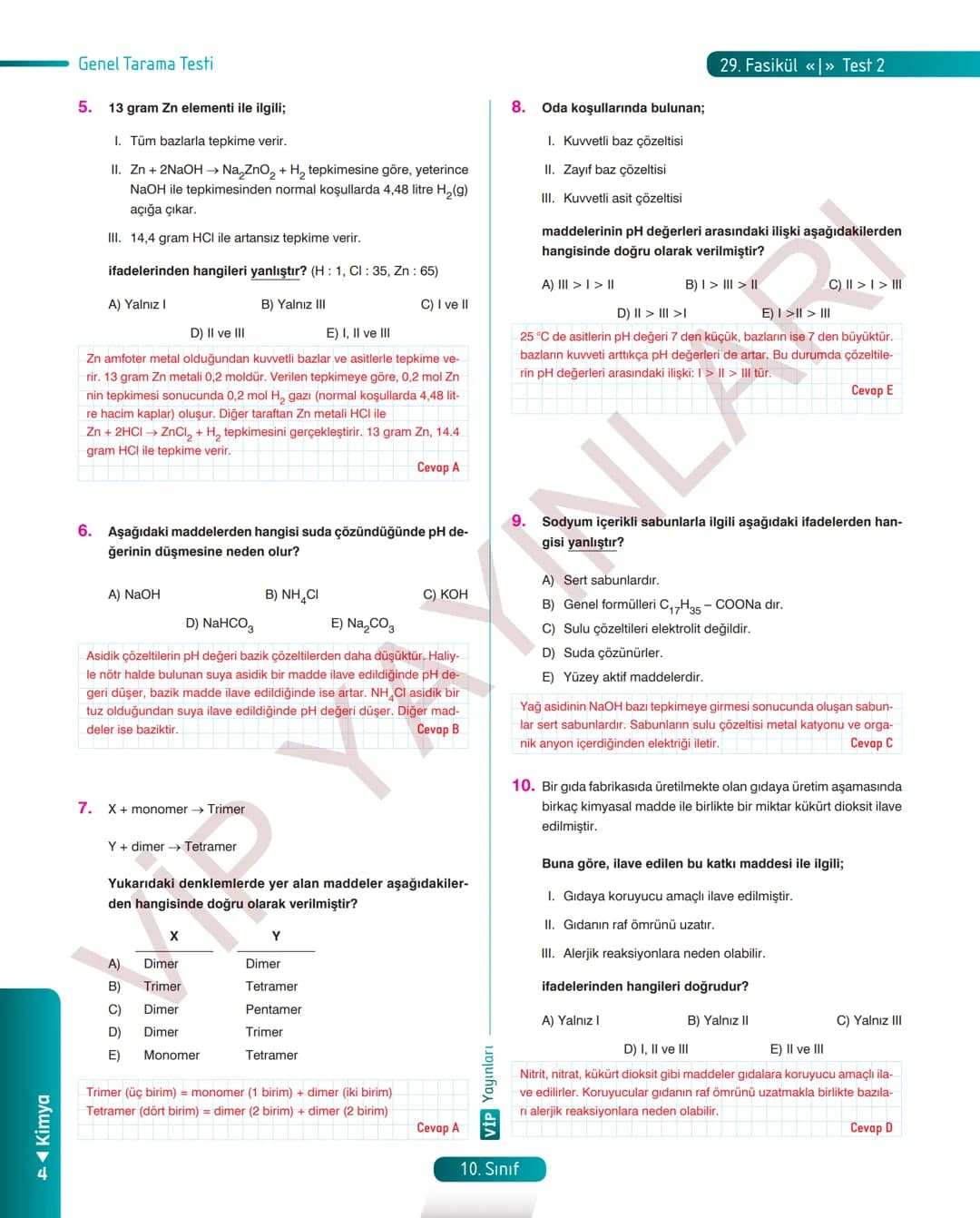 30
FASİKÜL
KİMYA
ANLATIM FASİKÜLÜ
Vمن
YAYINLARI
Etkinlikler
10
SINIF
Kavrama Testleri
Tarama Testleri
Çözümlü Örnek
Sorular
Maddeleştirilmiş