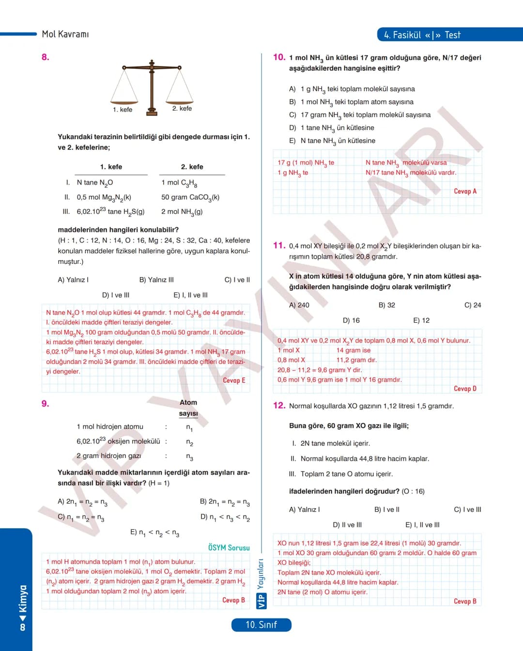 30
FASİKÜL
KİMYA
ANLATIM FASİKÜLÜ
Vمن
YAYINLARI
Etkinlikler
10
SINIF
Kavrama Testleri
Tarama Testleri
Çözümlü Örnek
Sorular
Maddeleştirilmiş