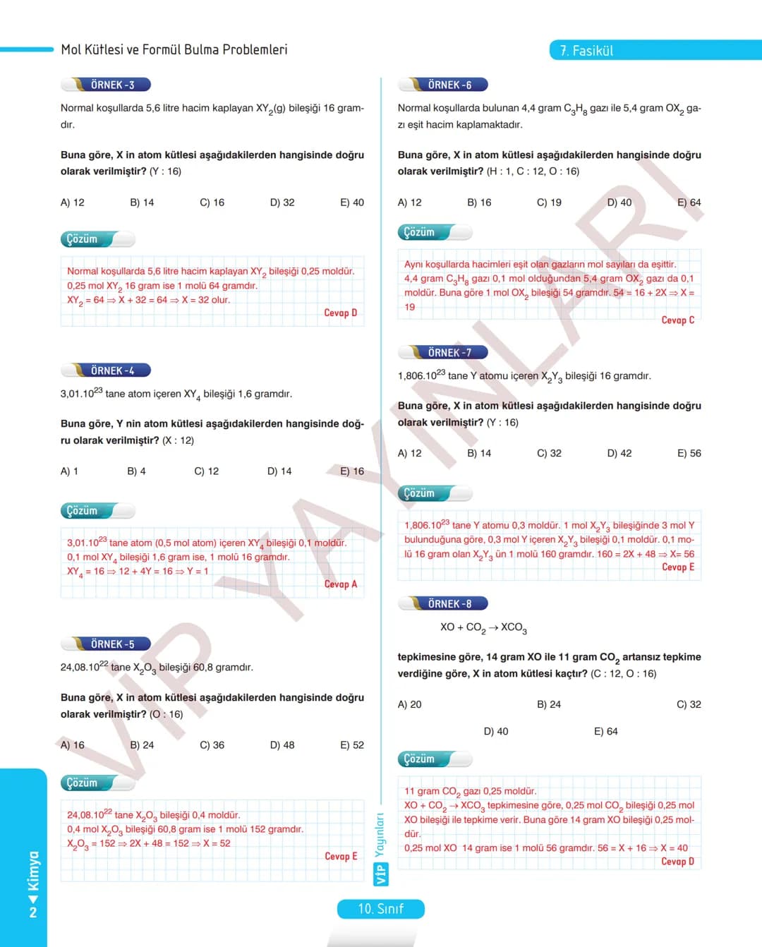 30
FASİKÜL
KİMYA
ANLATIM FASİKÜLÜ
Vمن
YAYINLARI
Etkinlikler
10
SINIF
Kavrama Testleri
Tarama Testleri
Çözümlü Örnek
Sorular
Maddeleştirilmiş