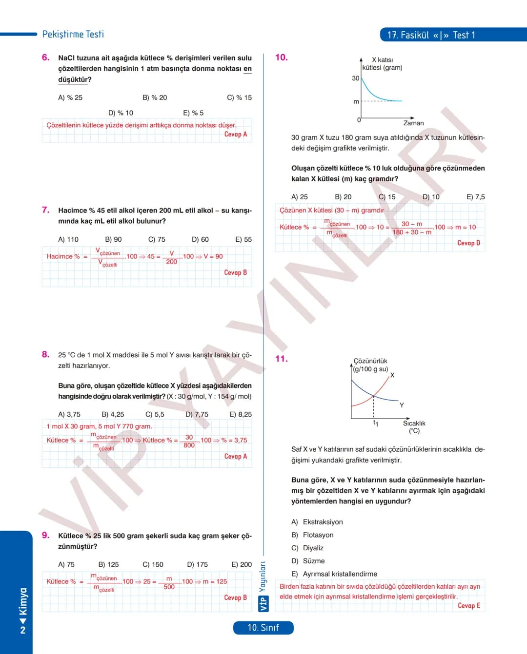 30
FASİKÜL
KİMYA
ANLATIM FASİKÜLÜ
Vمن
YAYINLARI
Etkinlikler
10
SINIF
Kavrama Testleri
Tarama Testleri
Çözümlü Örnek
Sorular
Maddeleştirilmiş