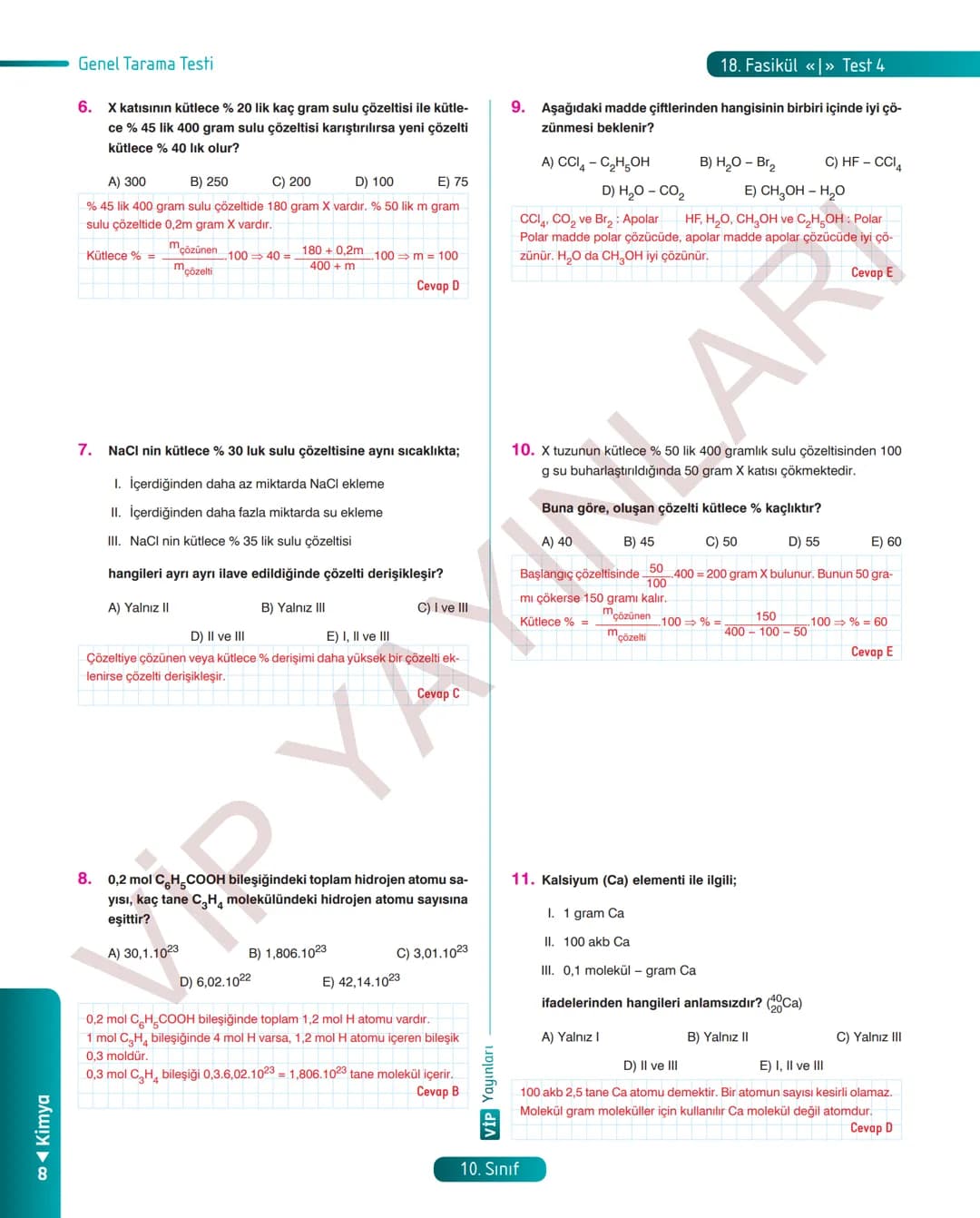 30
FASİKÜL
KİMYA
ANLATIM FASİKÜLÜ
Vمن
YAYINLARI
Etkinlikler
10
SINIF
Kavrama Testleri
Tarama Testleri
Çözümlü Örnek
Sorular
Maddeleştirilmiş
