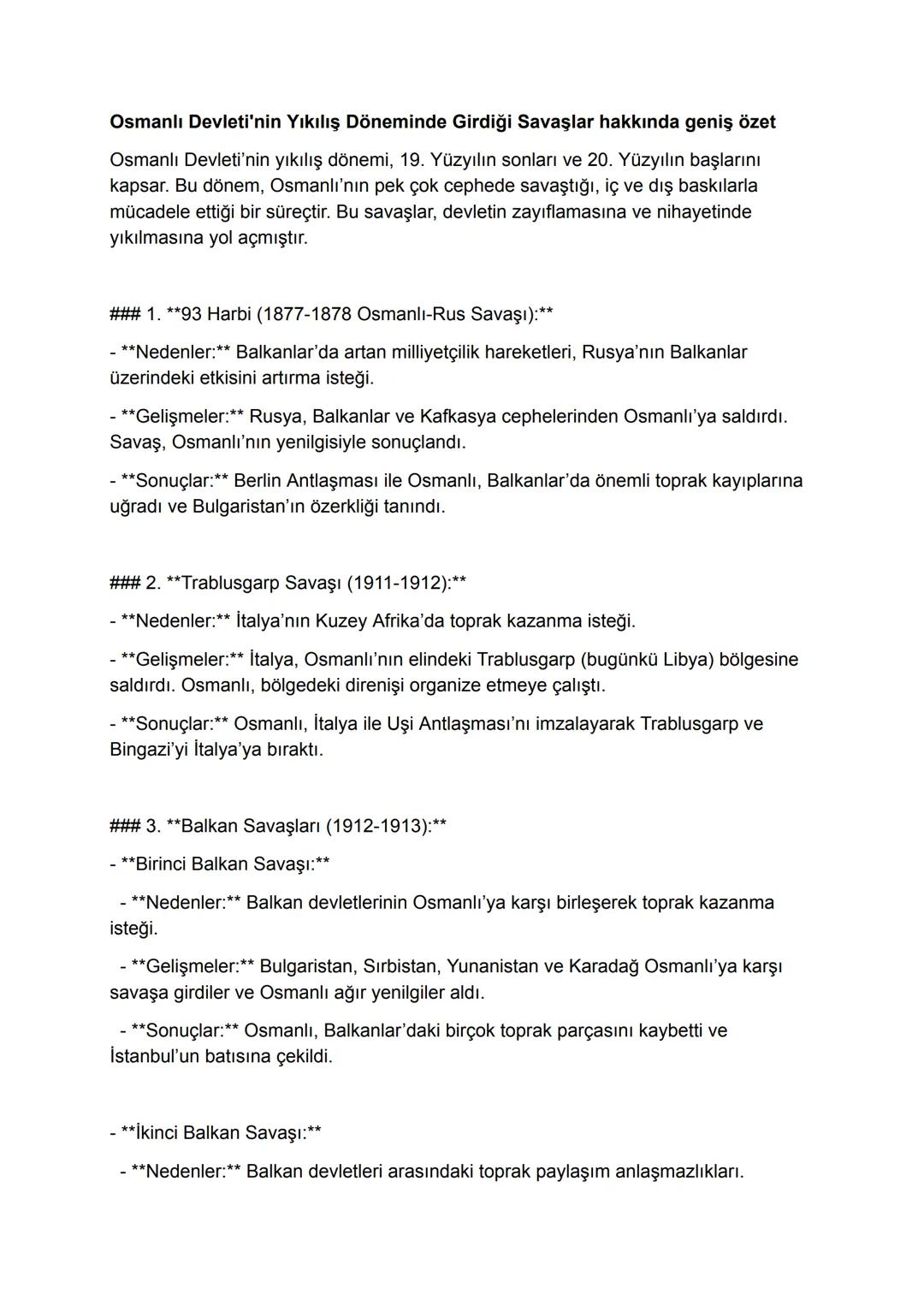 Osmanlı Devleti'nin yıkılış dönemindeki girdiği savaşlar hakkındaki geniş özetOsmanlı Devleti'nin yıkılış dönemindeki girdiği savaşlar hakkındaki geniş özet