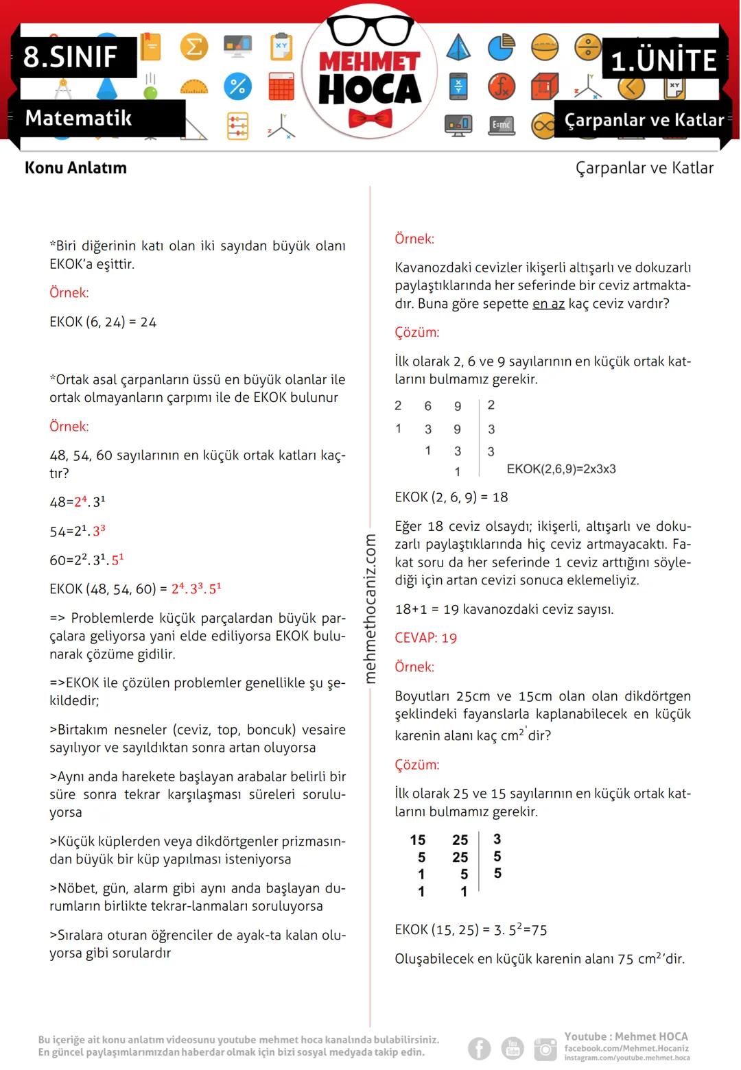 # 8.SINIF

Σ
MEHMET
HOCA
Ezme

Matematik

Konu Anlatım

ÇARPANLAR VE KATLAR-1

Bir sayıyı tam bölebilen sayılara o sayının çarpan-
ları aynı