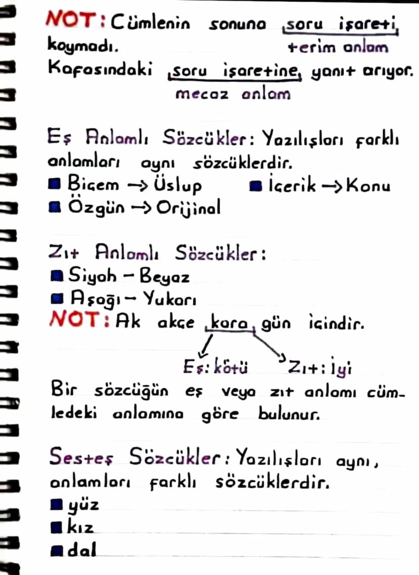 ← SÖZCÜKTE ANLAM
Gercek Anlam: Sözcüğün aklımıza ge-
len ilk anlamıdır.
Yon Anlam: Sözcüğün cümle içerisinde
gerçek anlamından
dığı yeni anl